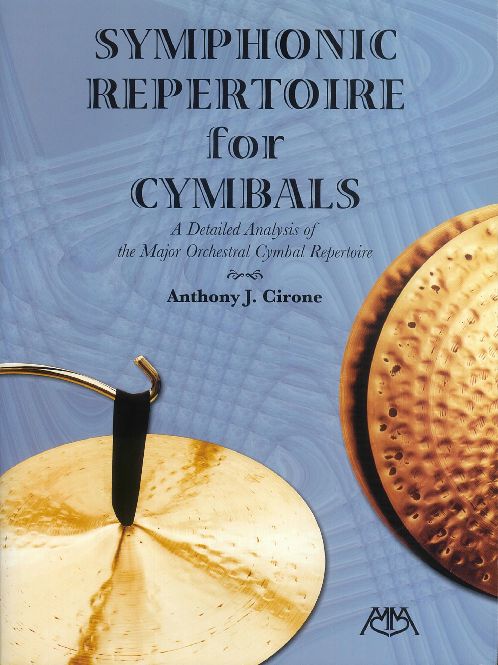 Symphonic Repertoire for Cymbals: A Detailed Analysis of the Major Orchestral Cymbal Repertoire