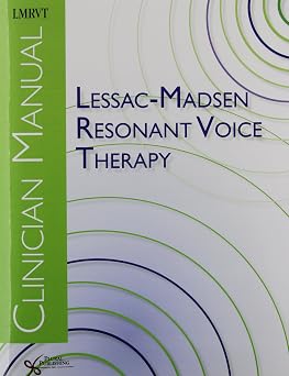 Lessac-Madsen Resonant Voice Therapy Clinician Manual Package