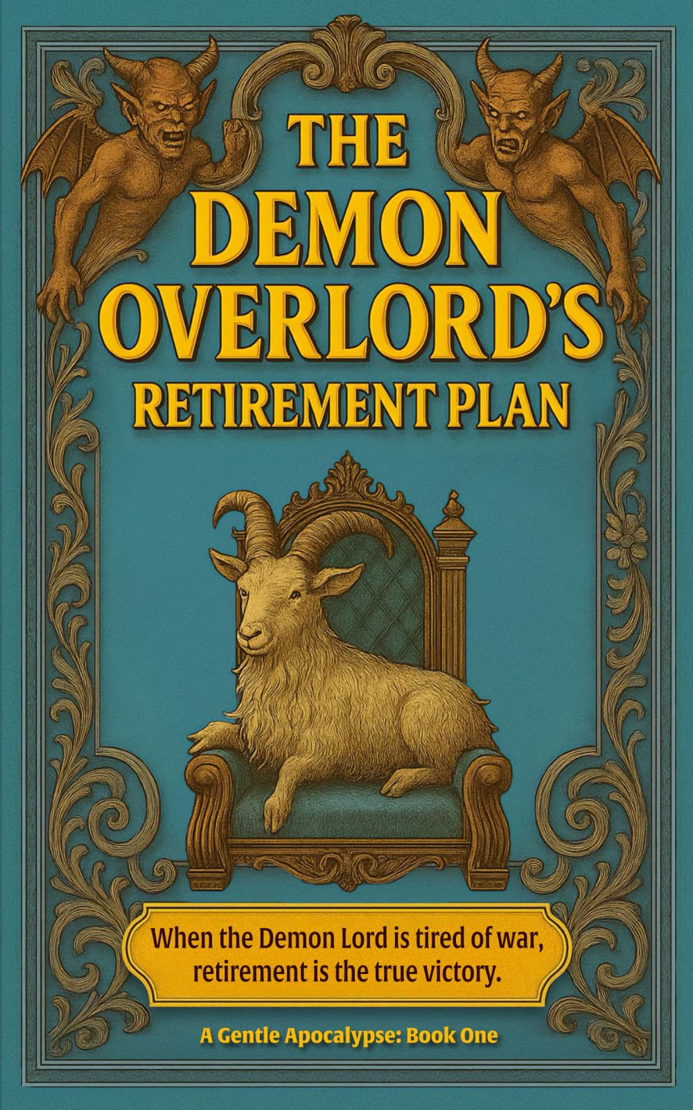 Demon Overlord's Retirement Plan (A Gentle Apocalypse)