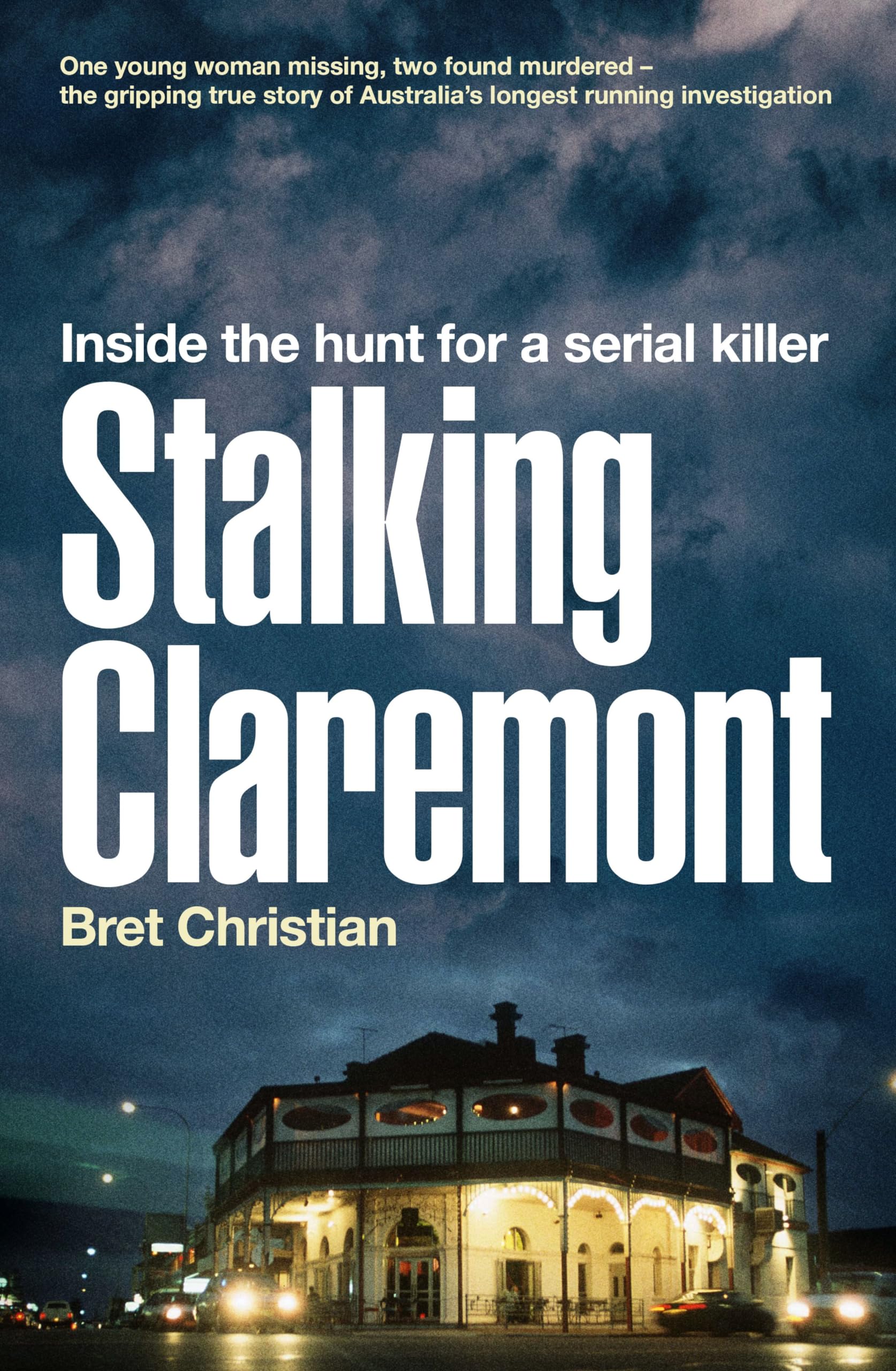 Stalking Claremont by Bret Christian (Paperback Book)