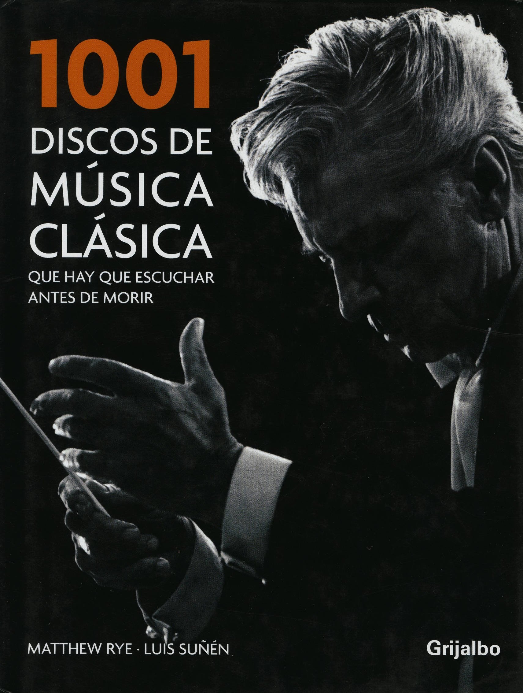 1001 Discos de música clásica que hay que escuchar antes de morir