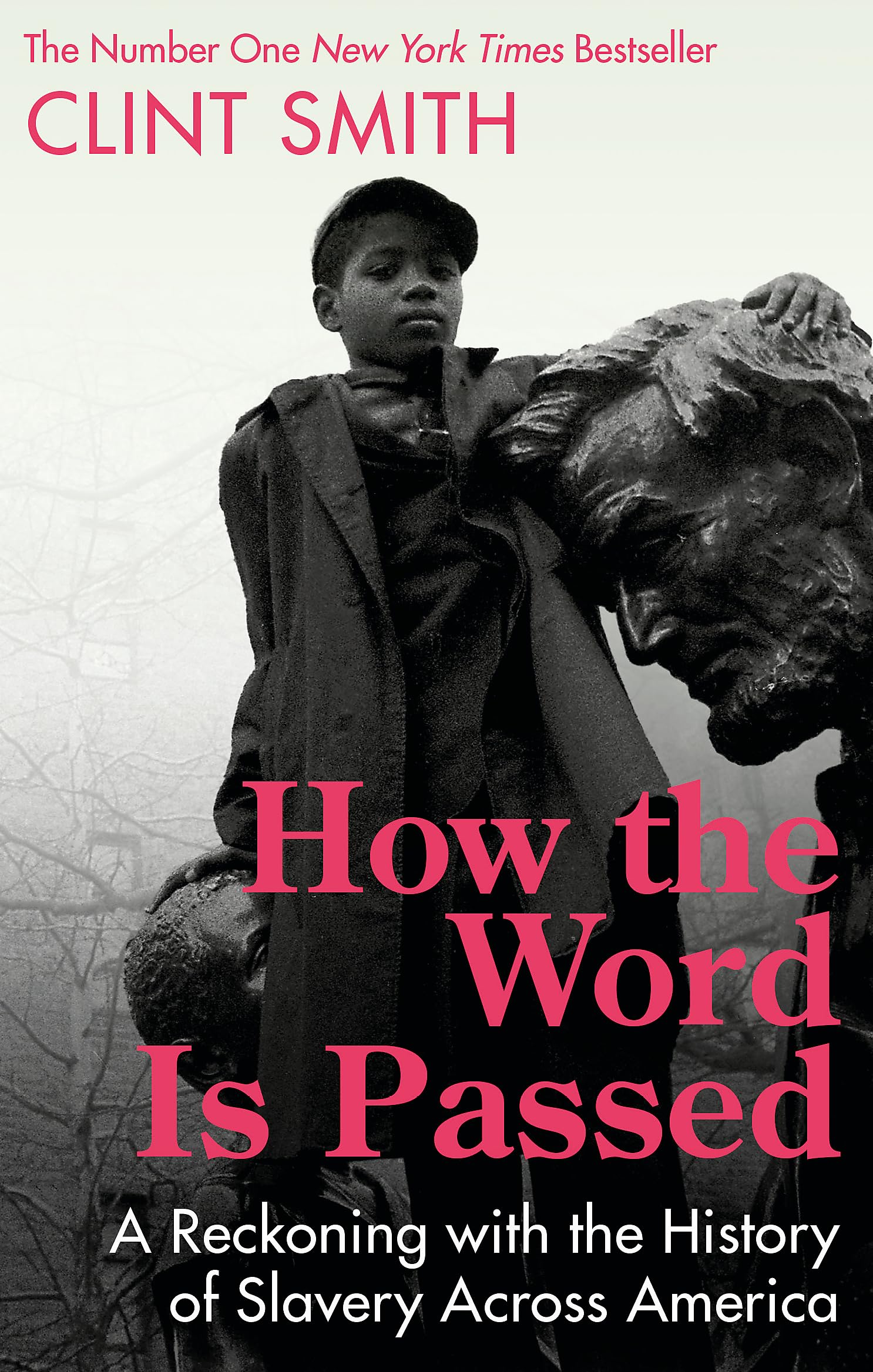 How the Word Is Passed by Clint Smith (Paperback Book)