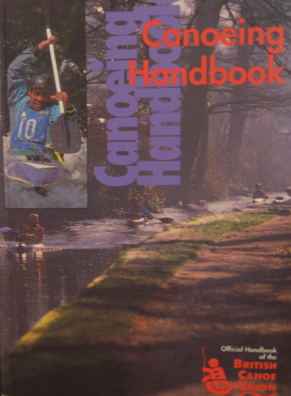 Canoeing Handbook Rowe, Ray 9780900082047 Books