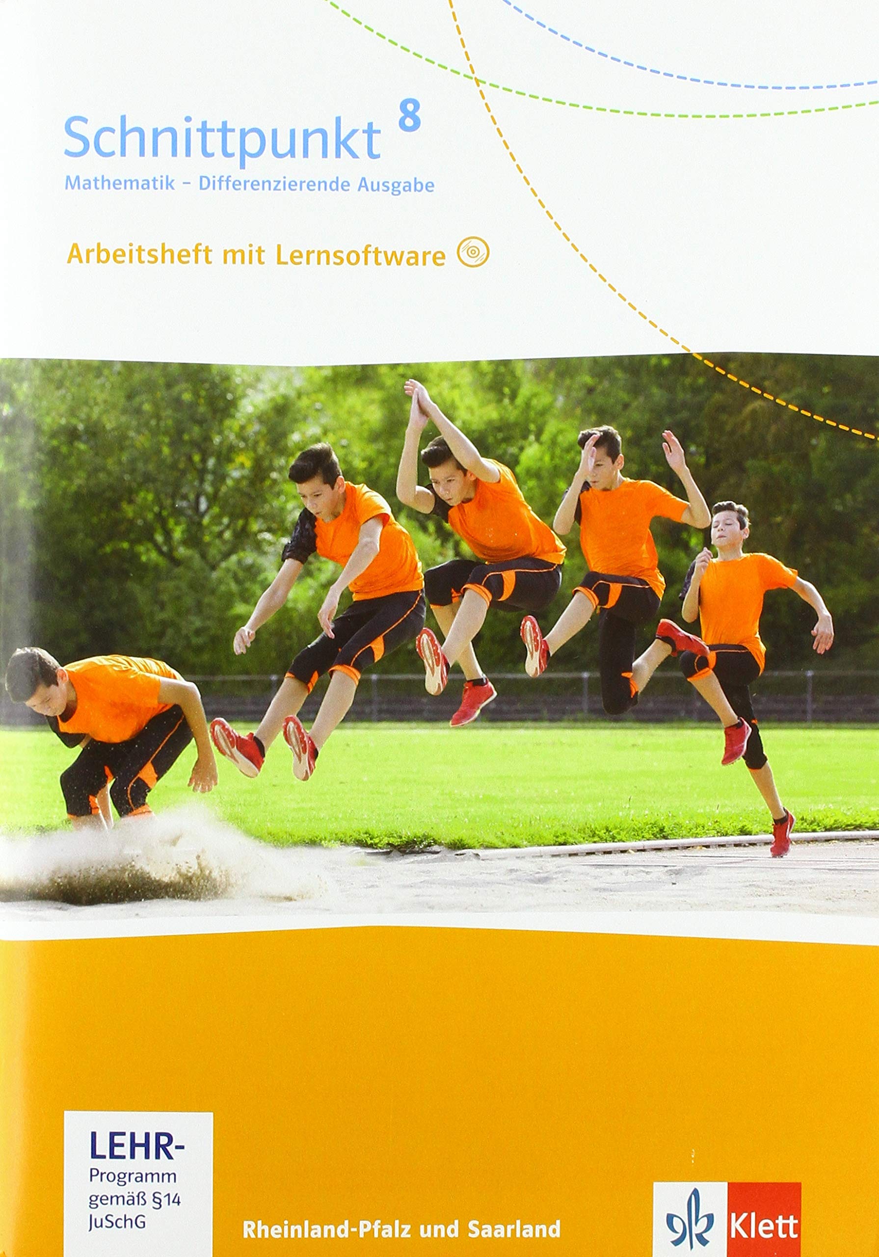 Schnittpunkt Mathematik 8. Differenzierende Ausgabe Rheinland-Pfalz und Saarland: Arbeitsheft mit Lösungsheft und Lernsoftware Klasse 8 (Schnittpunkt ... für Rheinland-Pfalz und Saarland ab 2016)