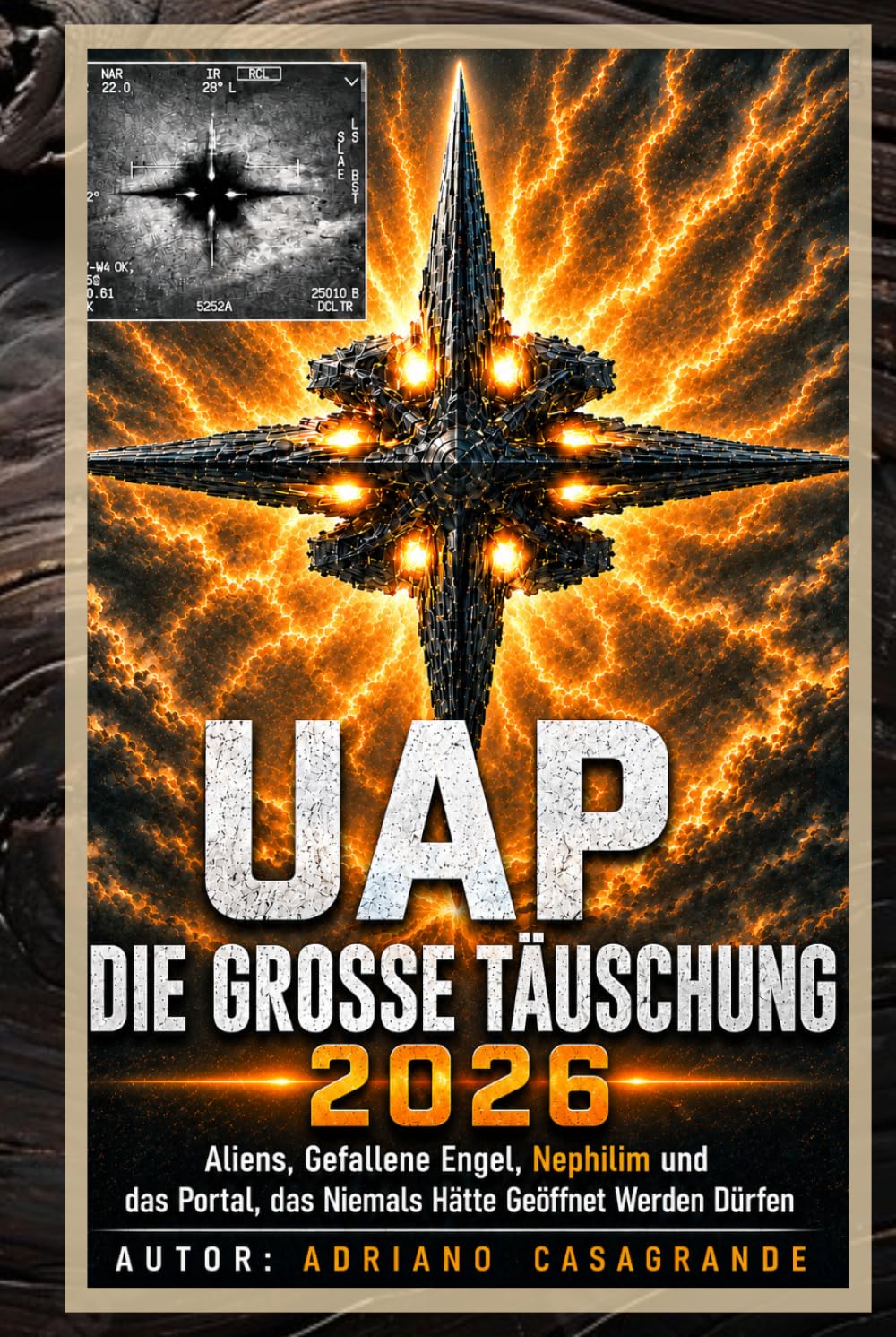UAP: DIE GROSSE TÄUSCHUNG 2026: Aliens, Gefallene Engel, Nephilim und das Portal, das niemals hätte geöffnet werden dürfen