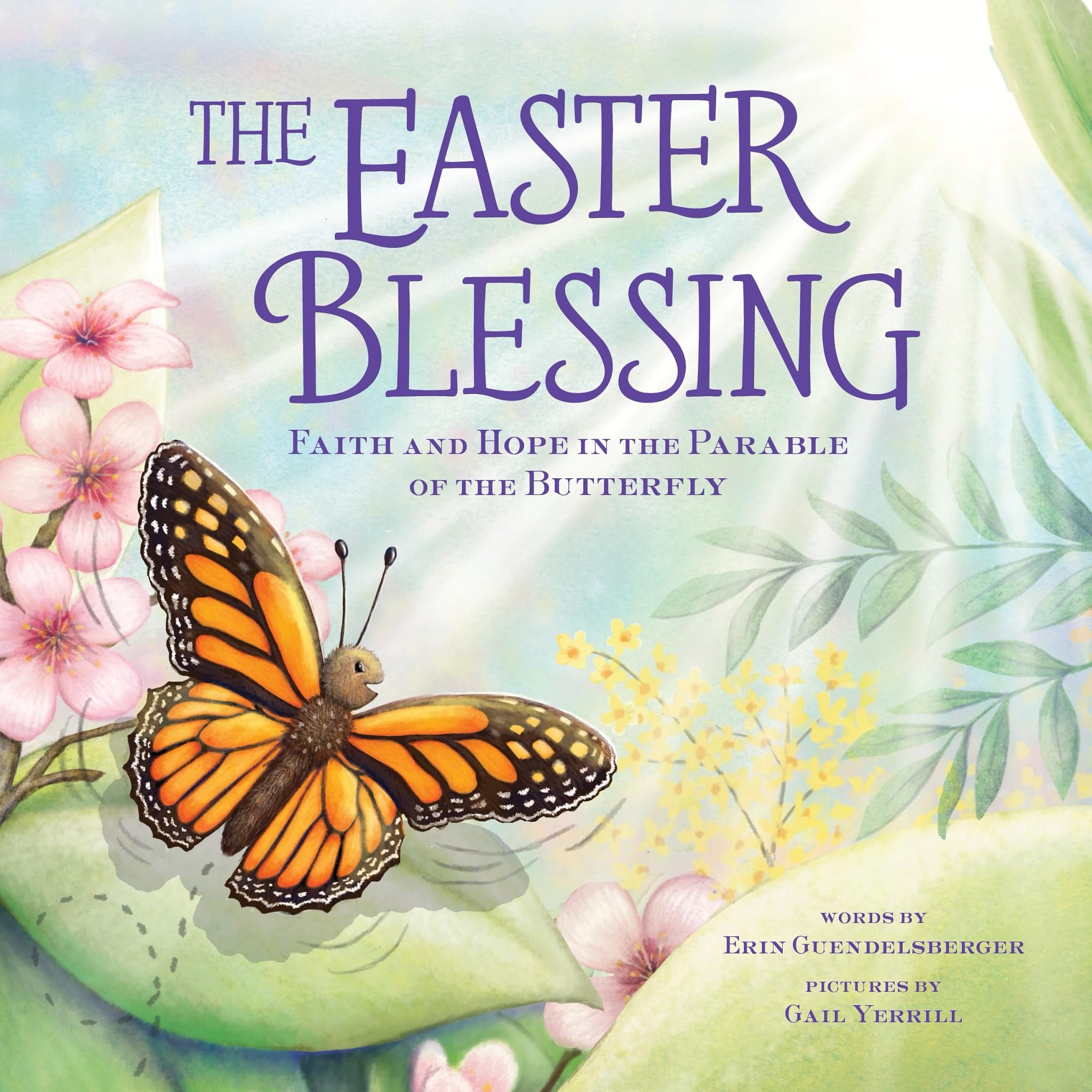 The Easter Blessing: Faith and Hope in the Parable of the Butterfly