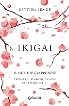 Ikigai. Il metodo giapponese: Trovare il senso della vita per essere felici Formato=Formato Kindle