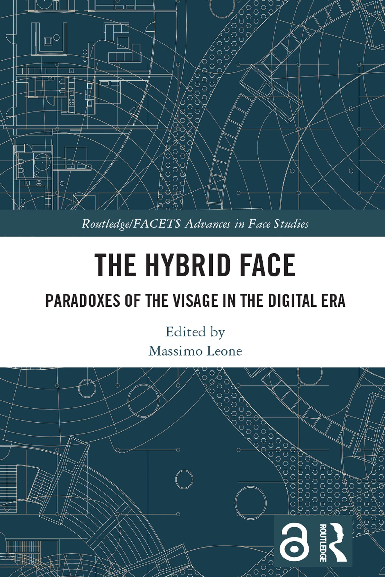 The Hybrid Face Paradoxes of the Visage Digital Era monographie Routledge