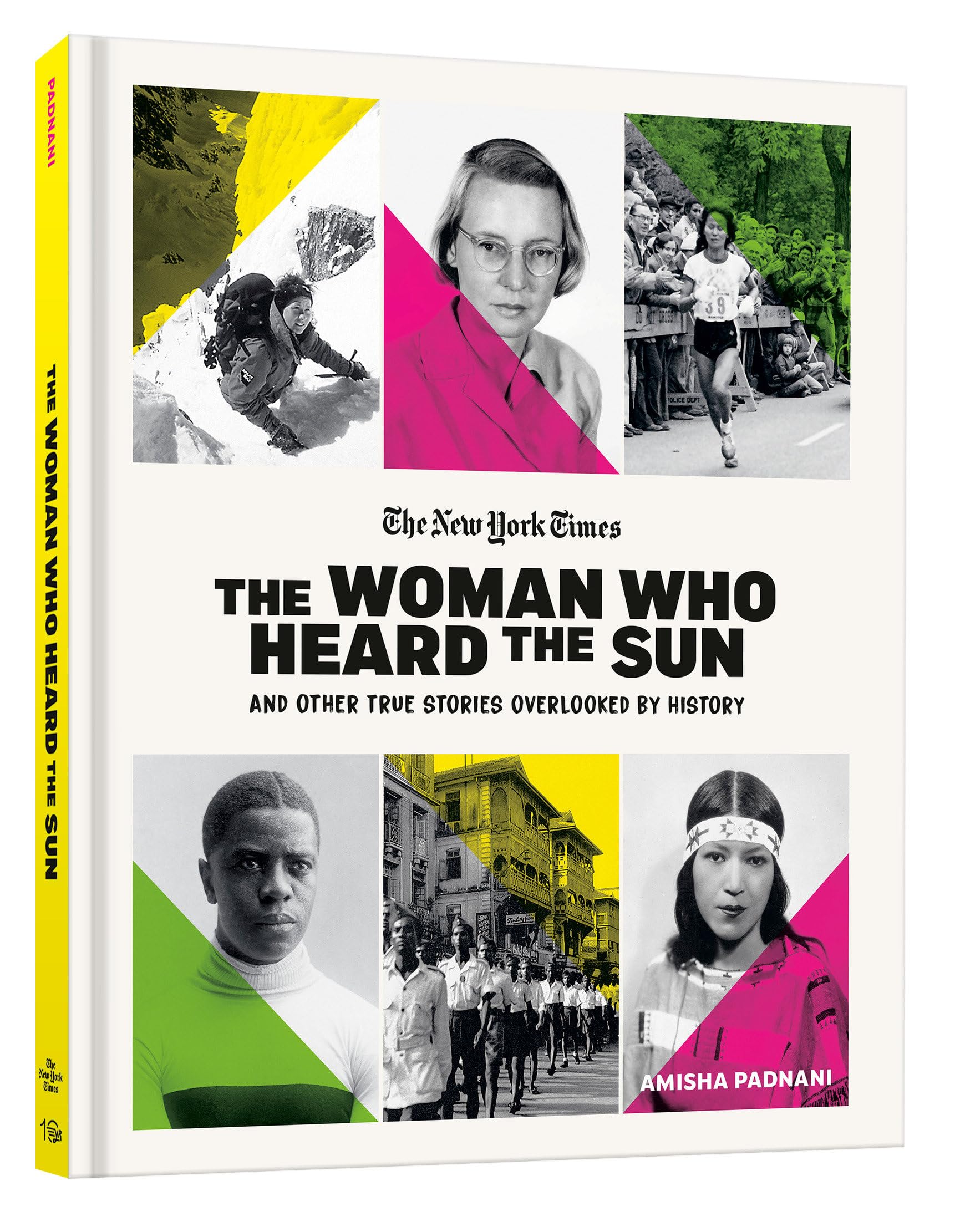 The Woman Who Heard the Sun and Other True Stories Overlooked by History