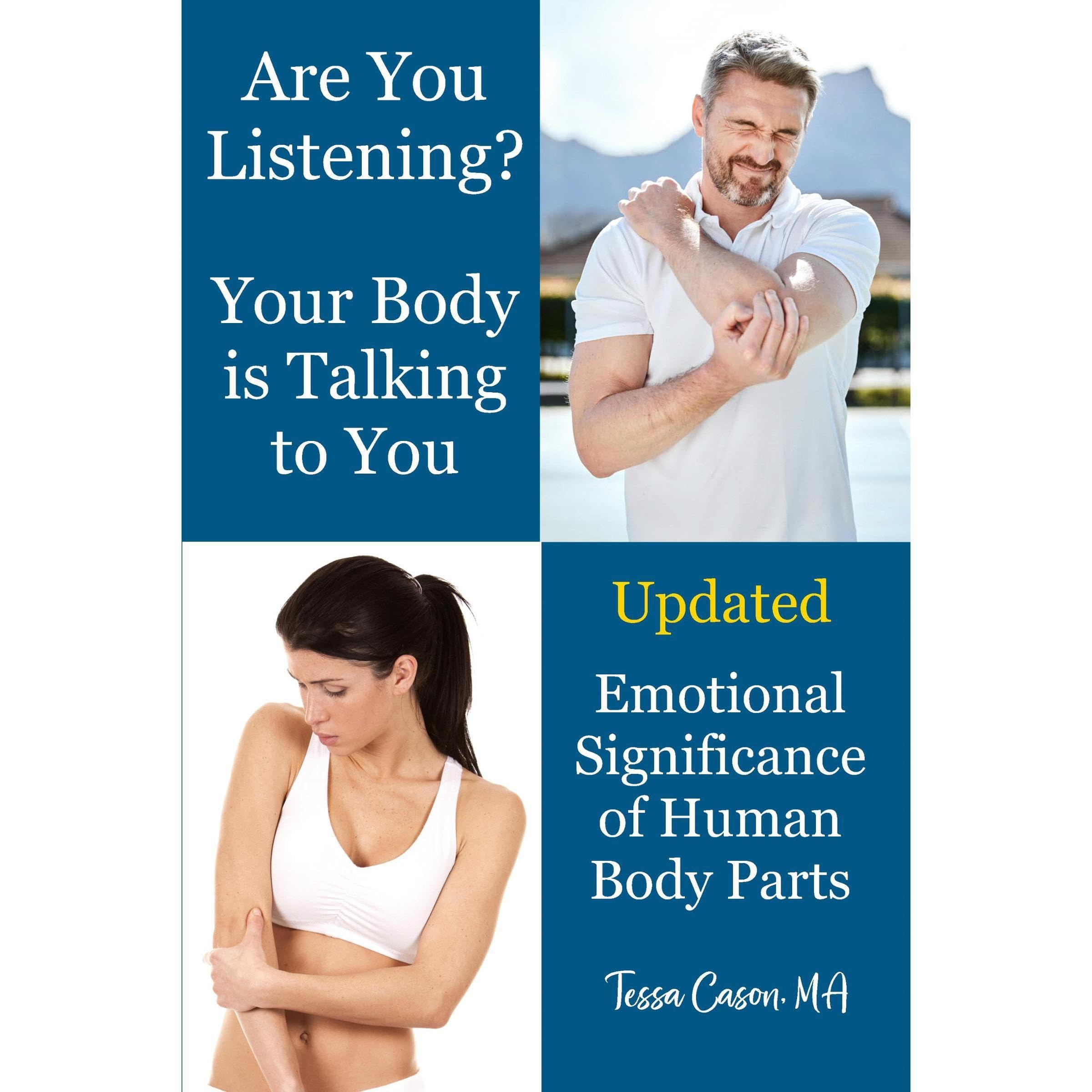 Are You Listening? Your Body is Talking to You