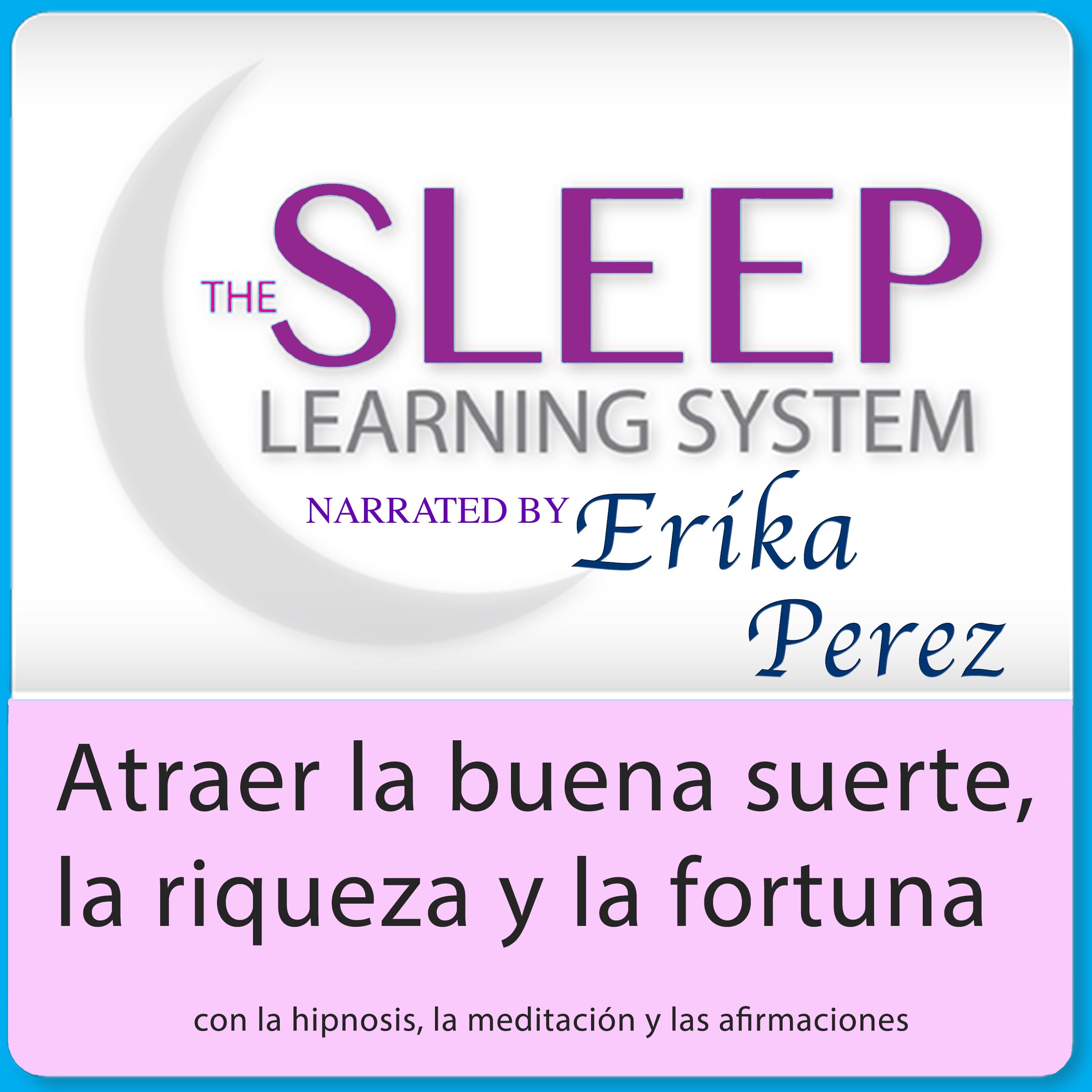 Cover art for Atraer la Buena Suerte, Riqueza, y Fortuna con Hipnosis, Subliminales Afirmaciones y Meditación Relajante