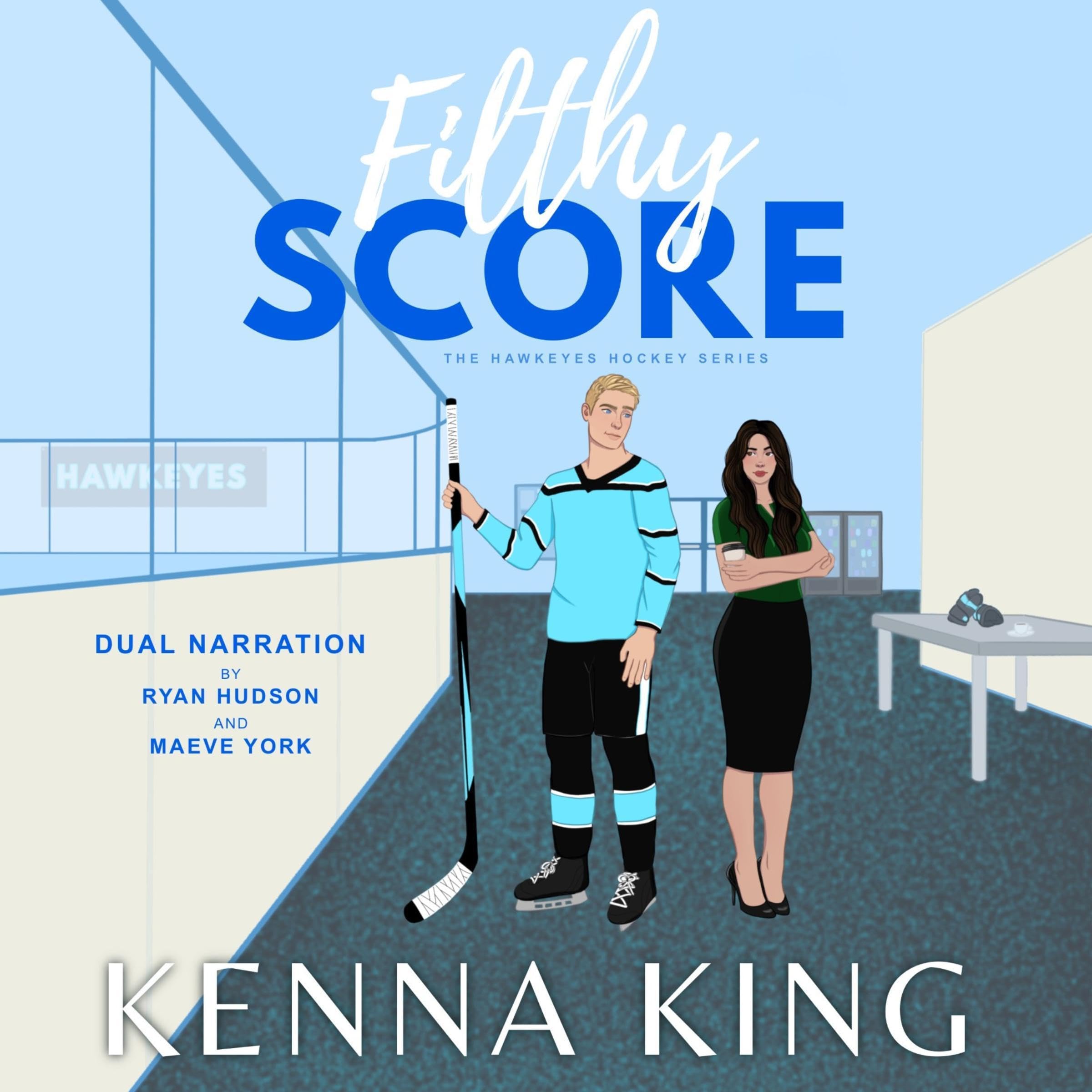 Filthy Score: The Hawkeyes Hockey Series, Book 2