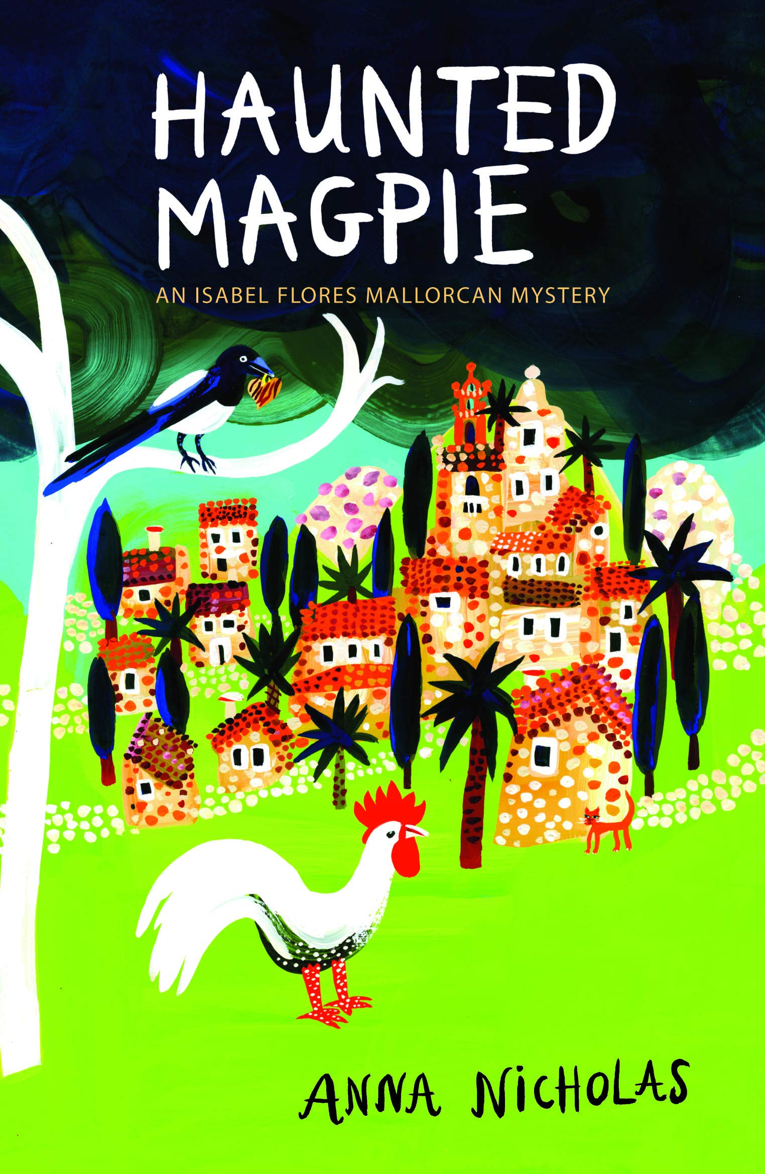 Haunted Magpie: An Isabel Flores Mallorcan Mystery Book 2