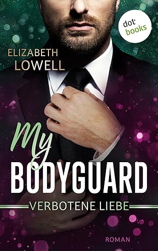 My Bodyguard - Verbotene Liebe: Roman