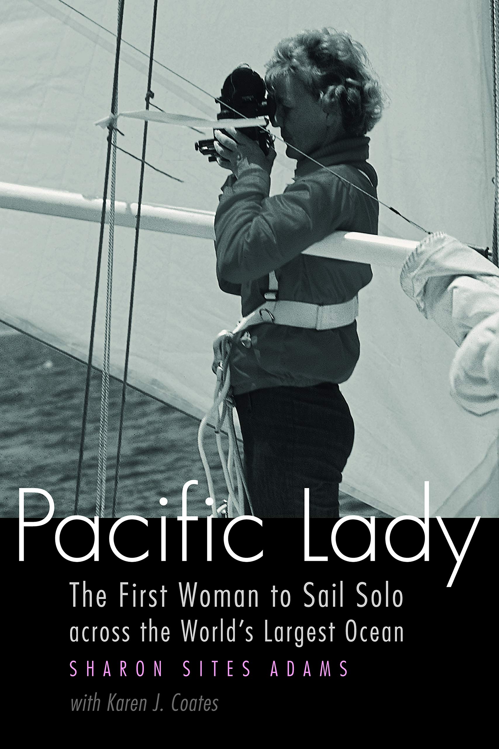 Buy Pacific Lady The First Woman to Sail Solo across the World's