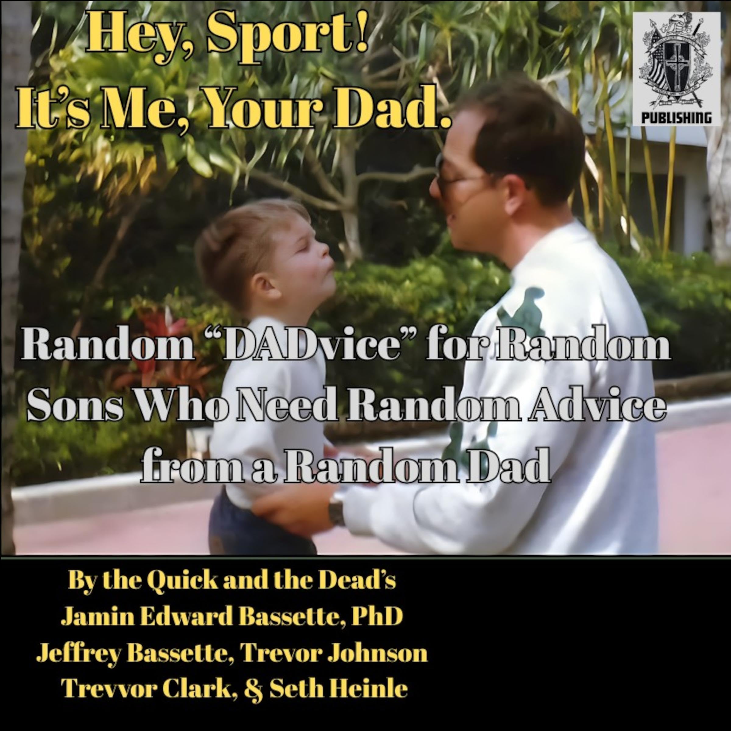 Hey, Sport! It’s Me, Your Dad