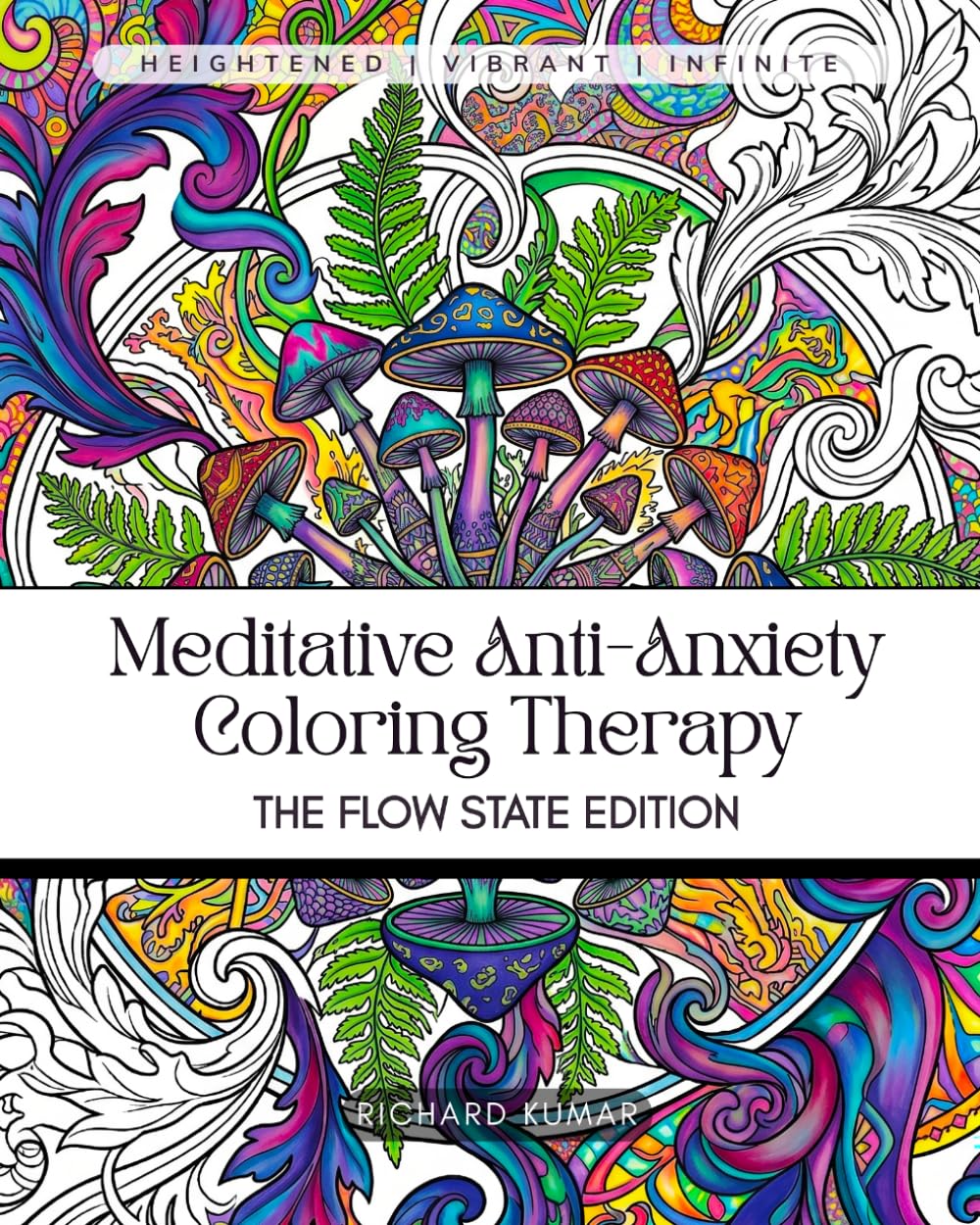 Meditative Anti-Anxiety Coloring Therapy The Flow State Edition