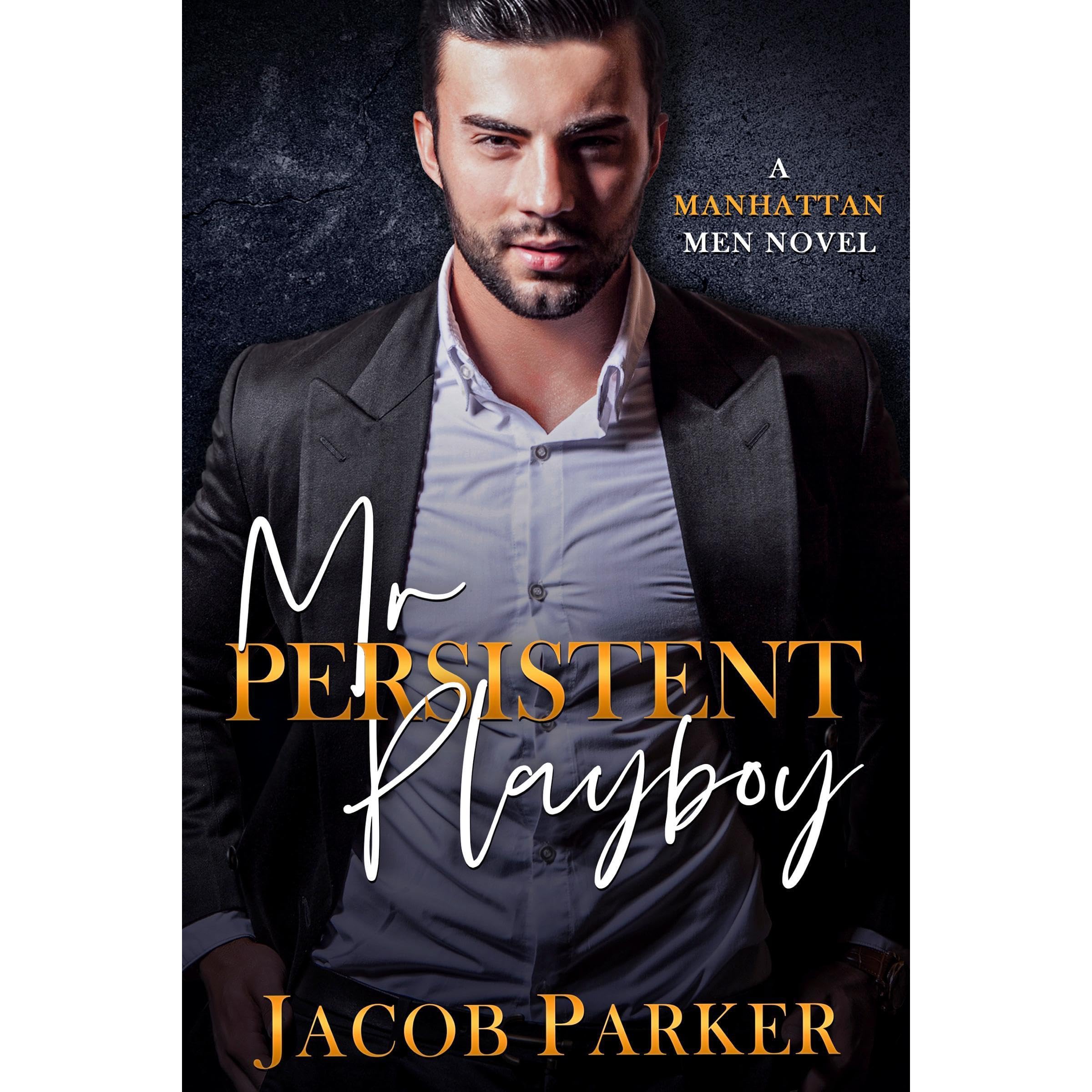 Mr. Persistent Playboy