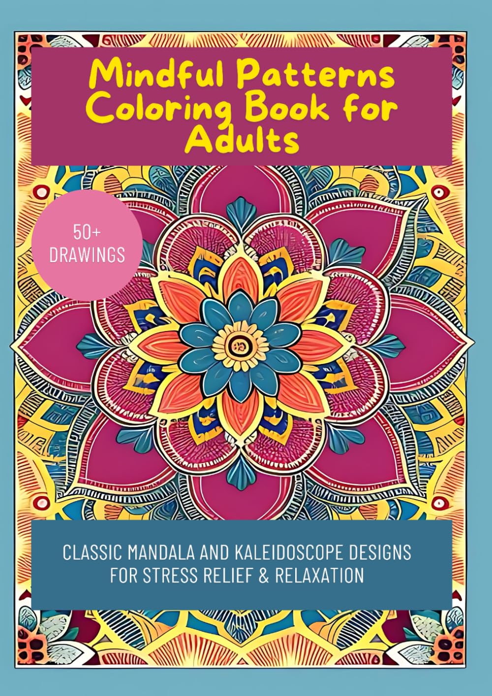 Amazon.com: Mindful Patterns Coloring Book for Adults: Classic Mandala ...