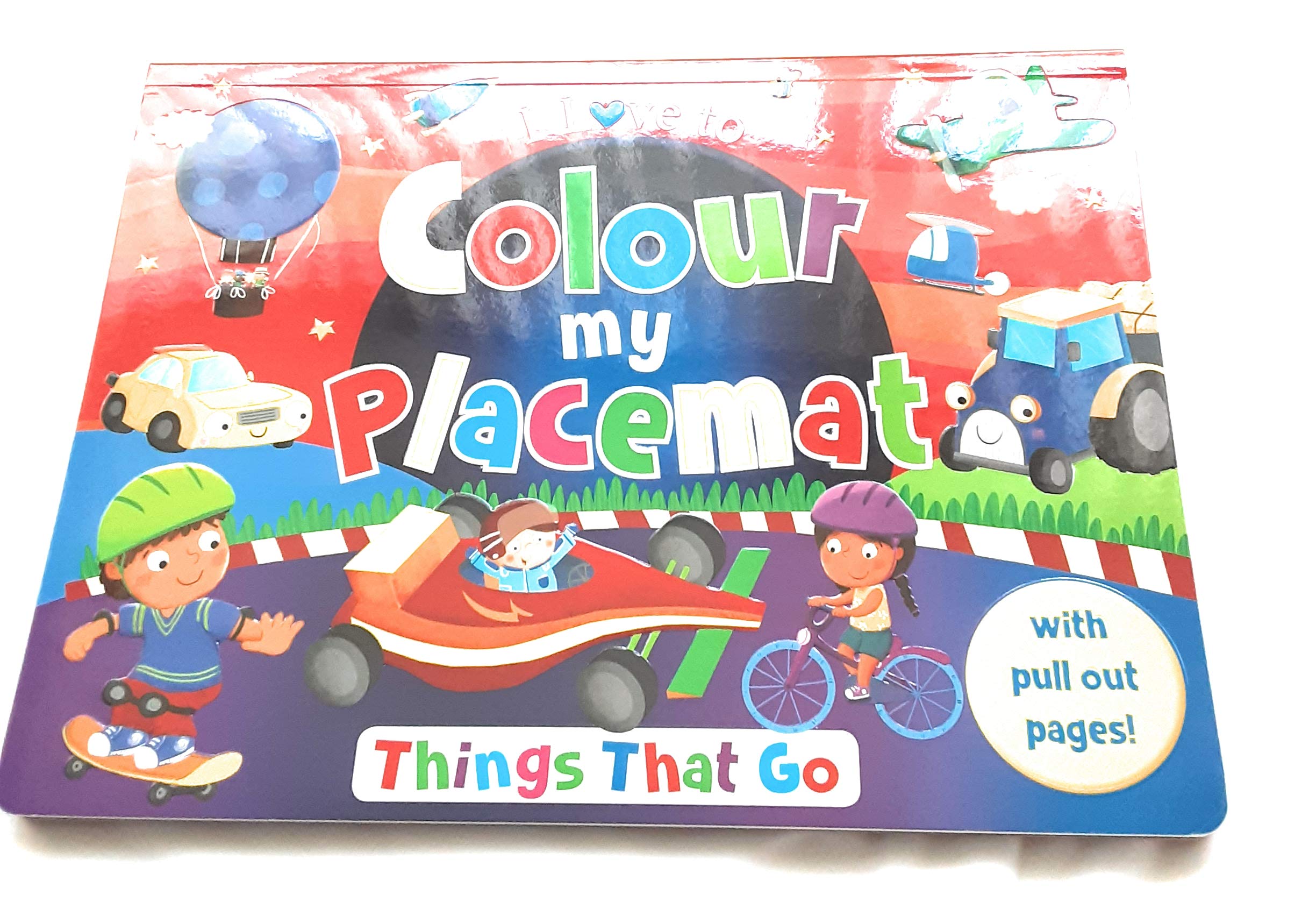 I Love to Colour My Placemat Things That Go Large Colouring Book