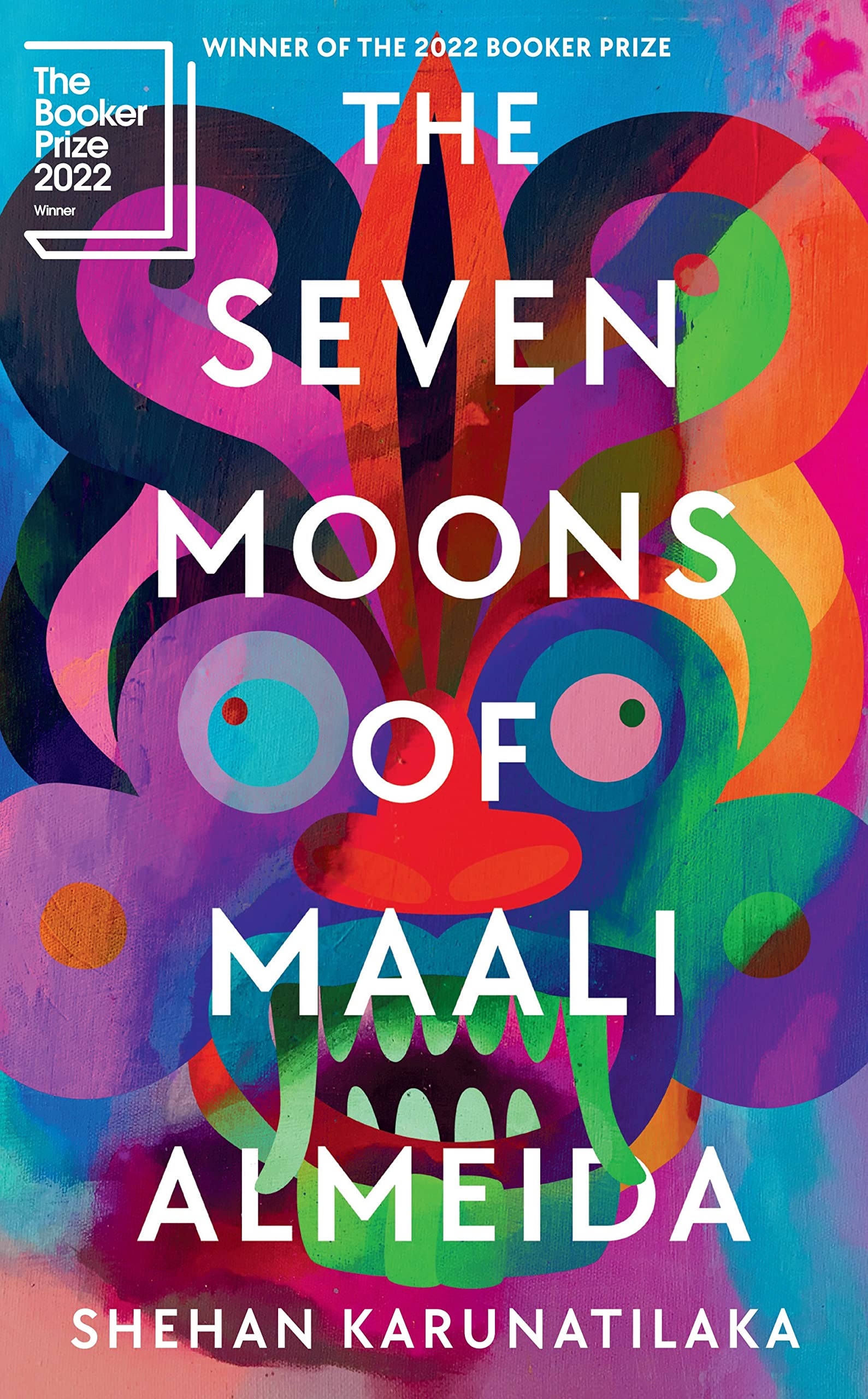 The Seven Moons of Maali Almeida: Winner of the  by Shehan Karunatilaka HARDBACK