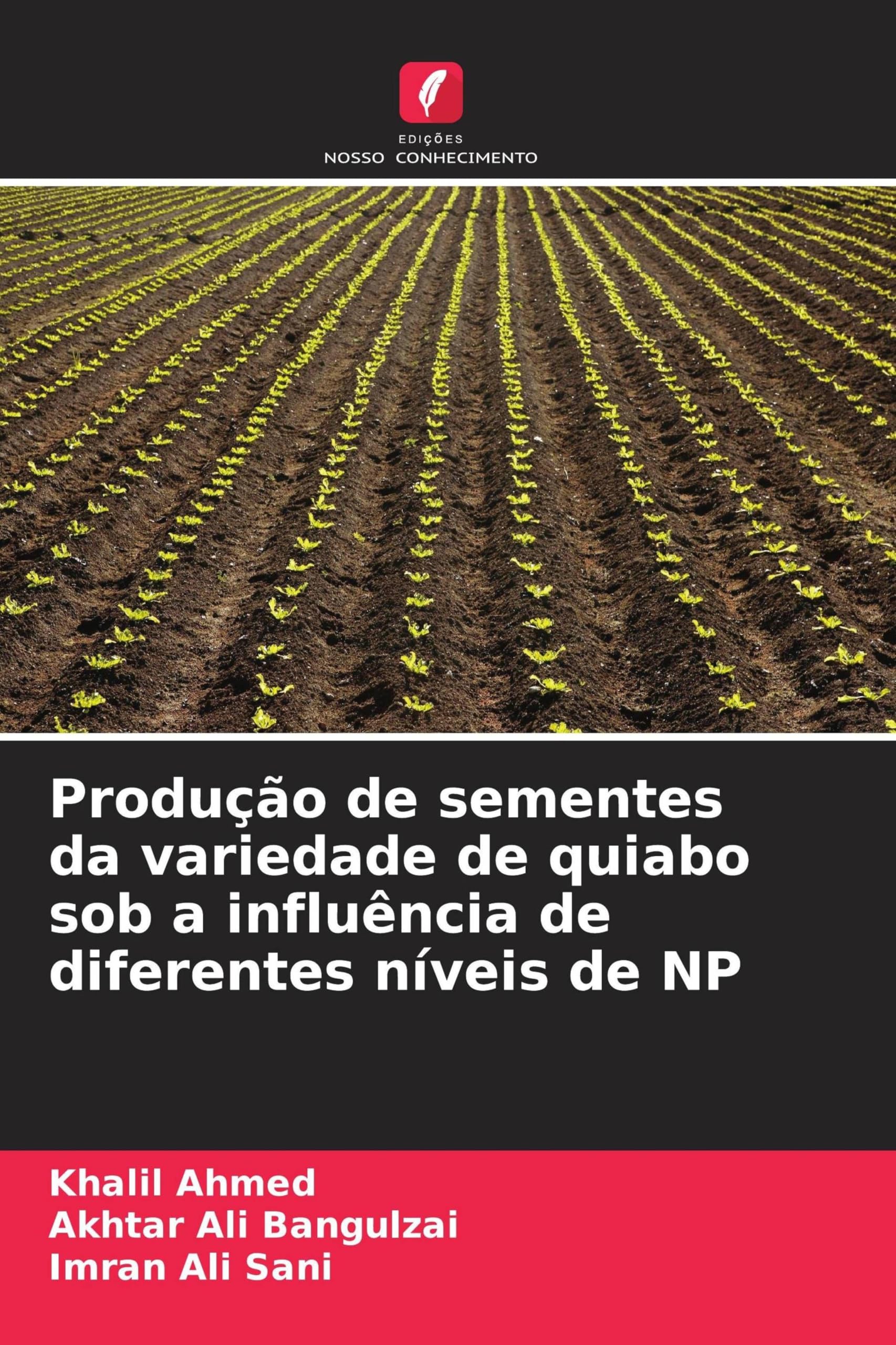 Produção de sementes da variedade de quiabo sob a influência de diferentes níveis de NP