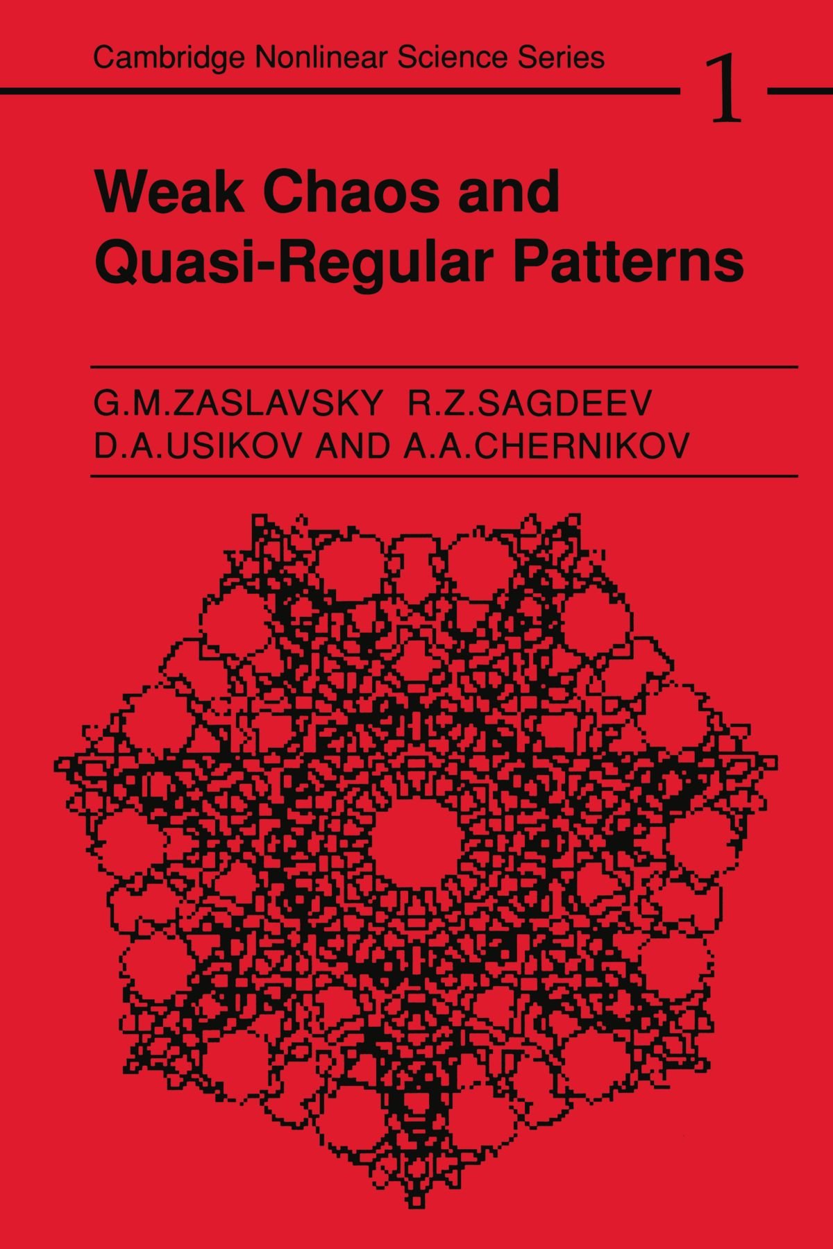 Weak Chaos and Quasi-Regular Patterns: 1 (Cambridge Nonlinear Science Series, Series Number 1)