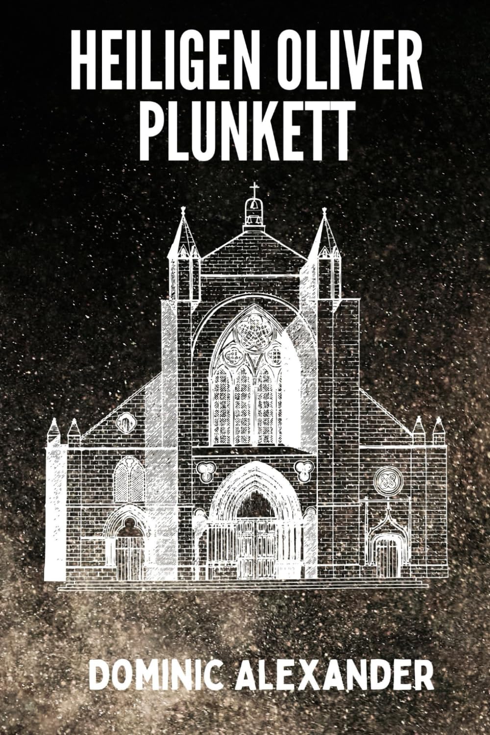 HEILIGEN OLIVER PLUNKETT: 13 (katholischen Heiligen Novene Gebet Bücher)