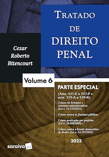 Tratado De Direito Penal - Parte Especial - Vol. 6 - 1ª edição 2023: Volume 6