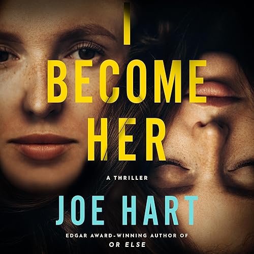 I Become Her: A Thriller