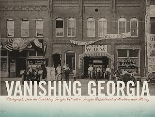 Vanishing Georgia: Photographs from the Vanishing Georgia Collection, Georgia Department of Archives and History