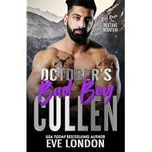 Octobers Bad Boy - Cullen A single dad, firefighter, nanny romance Bad Boys of Mustang Mountain