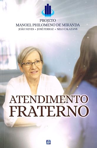 Atendimento Fraterno - Projeto Manoel Philomeno Miranda