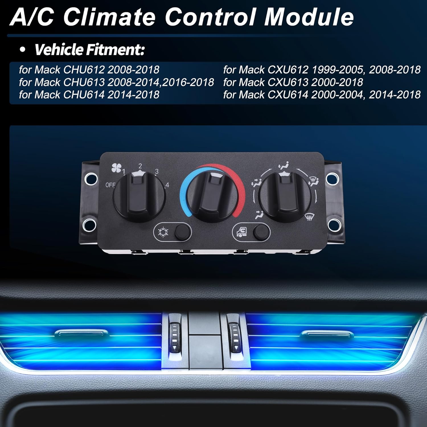 A/C Heater Climate Control Switch Module Panel for Mack CHU612 08-18 HVAC Climate Temp Unit No.111226/21169150/20909401/20992943/25110700/351320261