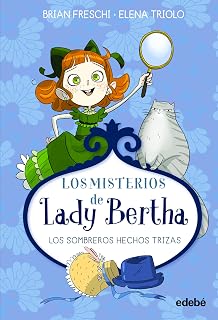 Lady Bertha y los sombreros hechos trizas