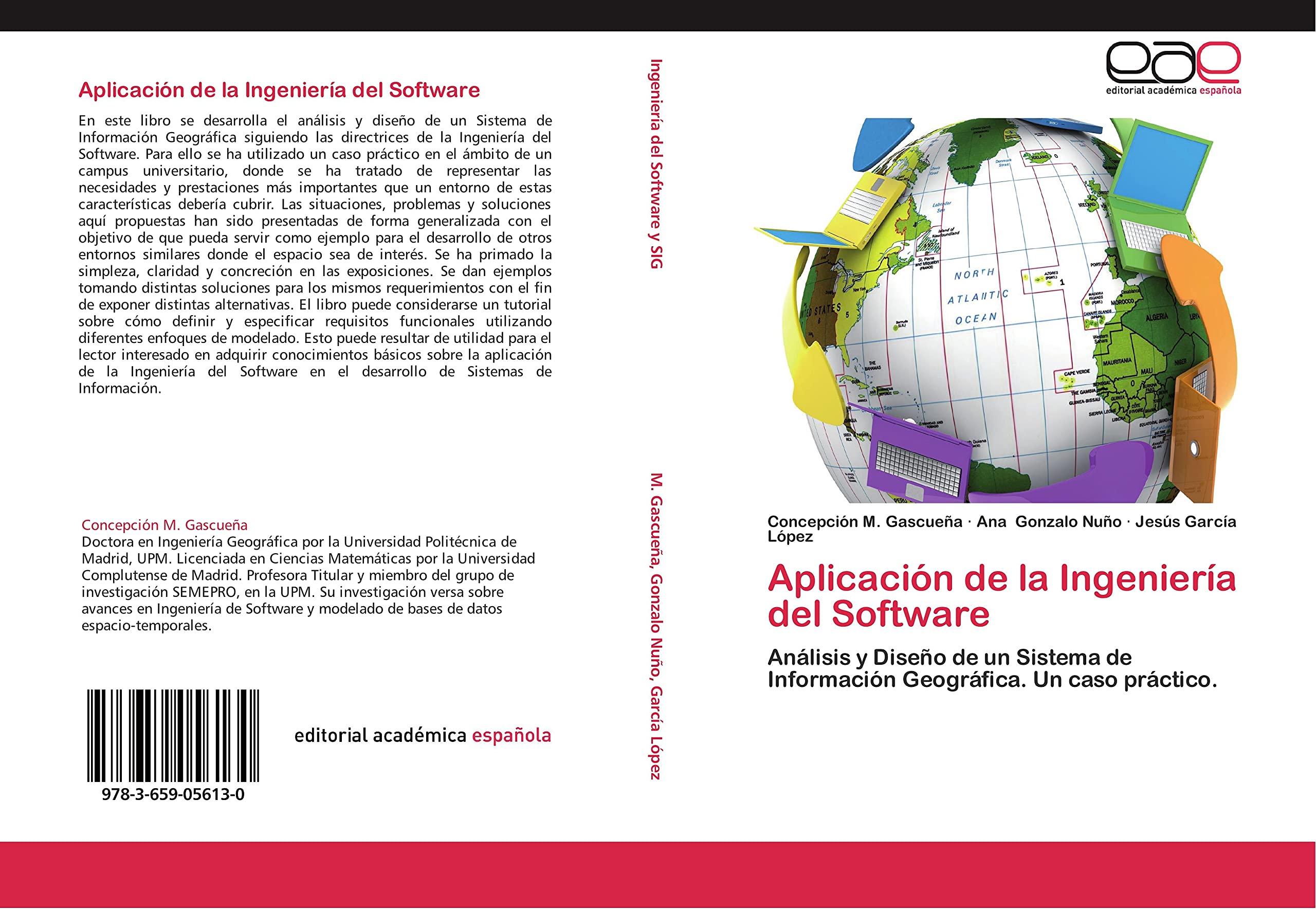 Aplicación de la Ingeniería del Software: Análisis y Diseño de un Sistema de Información Geográfica. Un caso práctico.