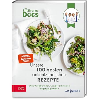 The Nutritional Docs &ndash; Our 100 best anti-inflammatory recipes: More well-being, less pain, stay young longer