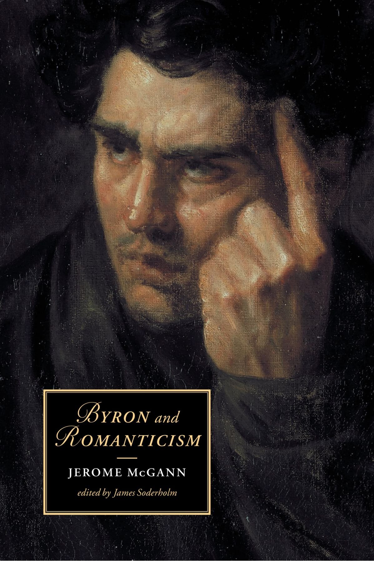 Byron and Romanticism: 50 (Cambridge Studies in Romanticism, Series Number 50)