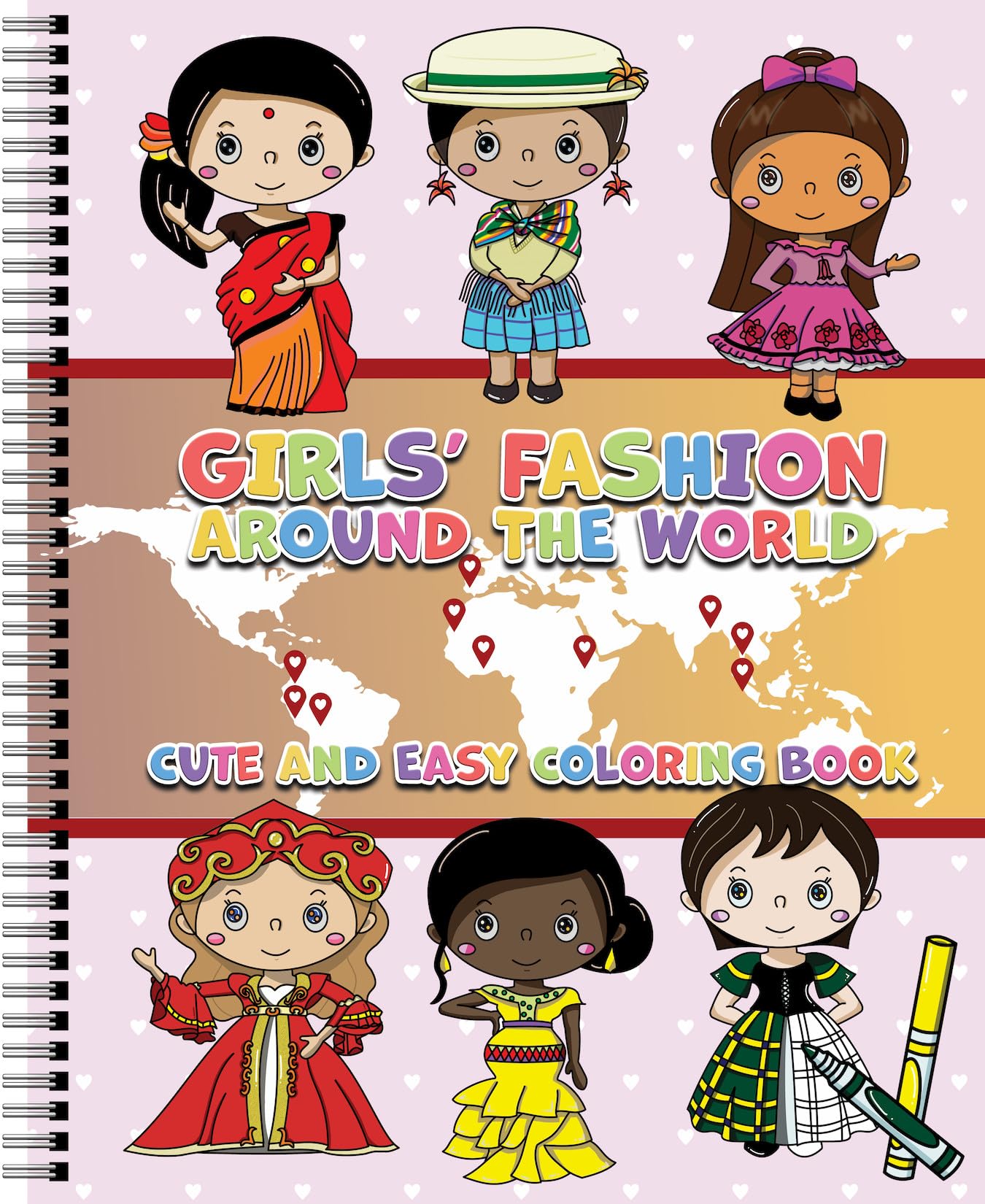 Girls' Fashion Around the World: Cute and Easy Coloring Book [Spiral-bound] LobsterBunny Entertainment and Jenny Martin