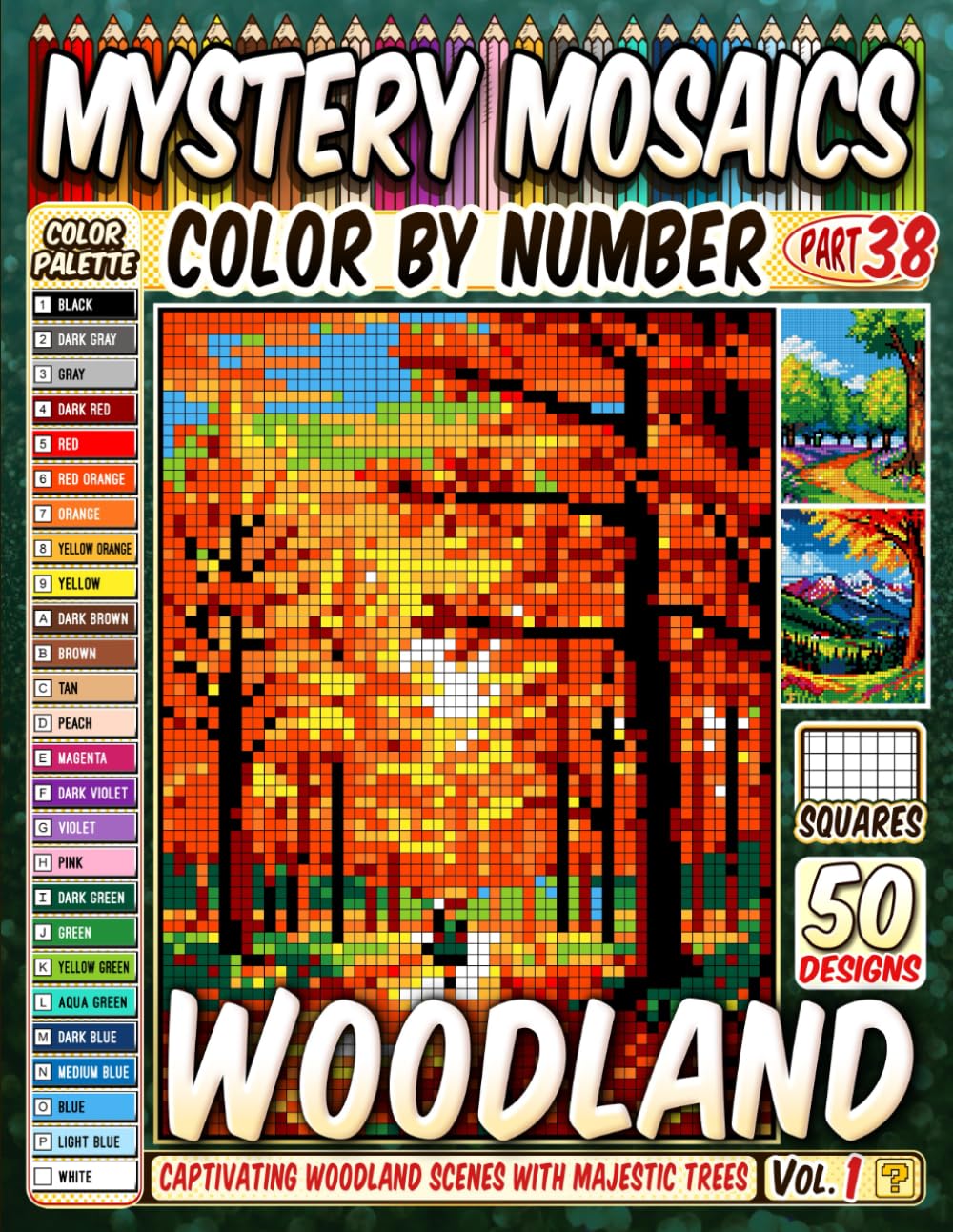 Woodland Whimsy Mystery Mosaic Color by Number: 50 Captivating Woodland Scenes with Majestic Trees and Vibrant Flora in Artistic Grids for Nature's Delight and Creativity