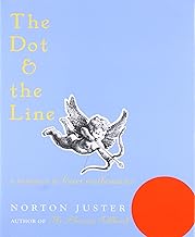 The Dot and the Line: A Romance in Lower Mathematics