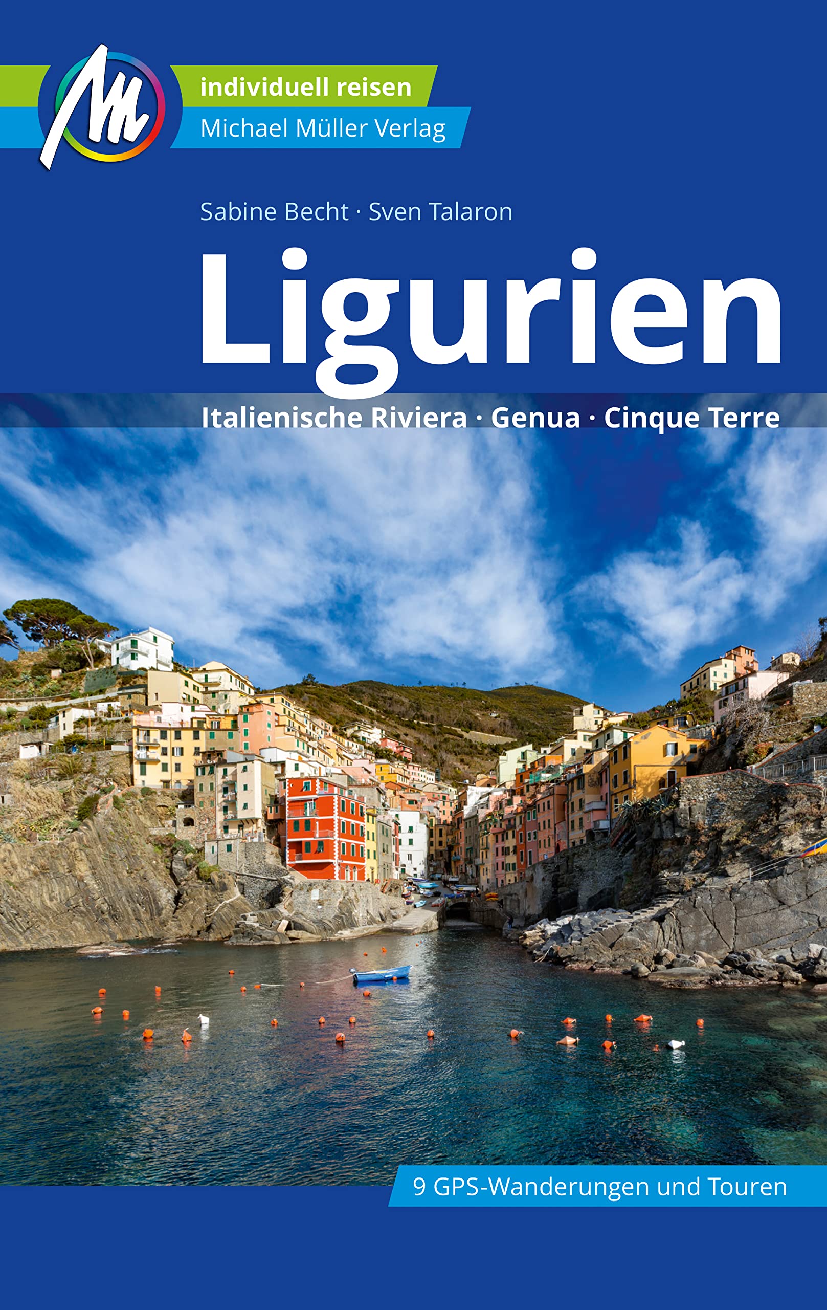 Ligurien Reiseführer Michael Müller Verlag: Italienische Riviera, Genua, Cinque Terre (MM-Reiseführer) (German Edition)