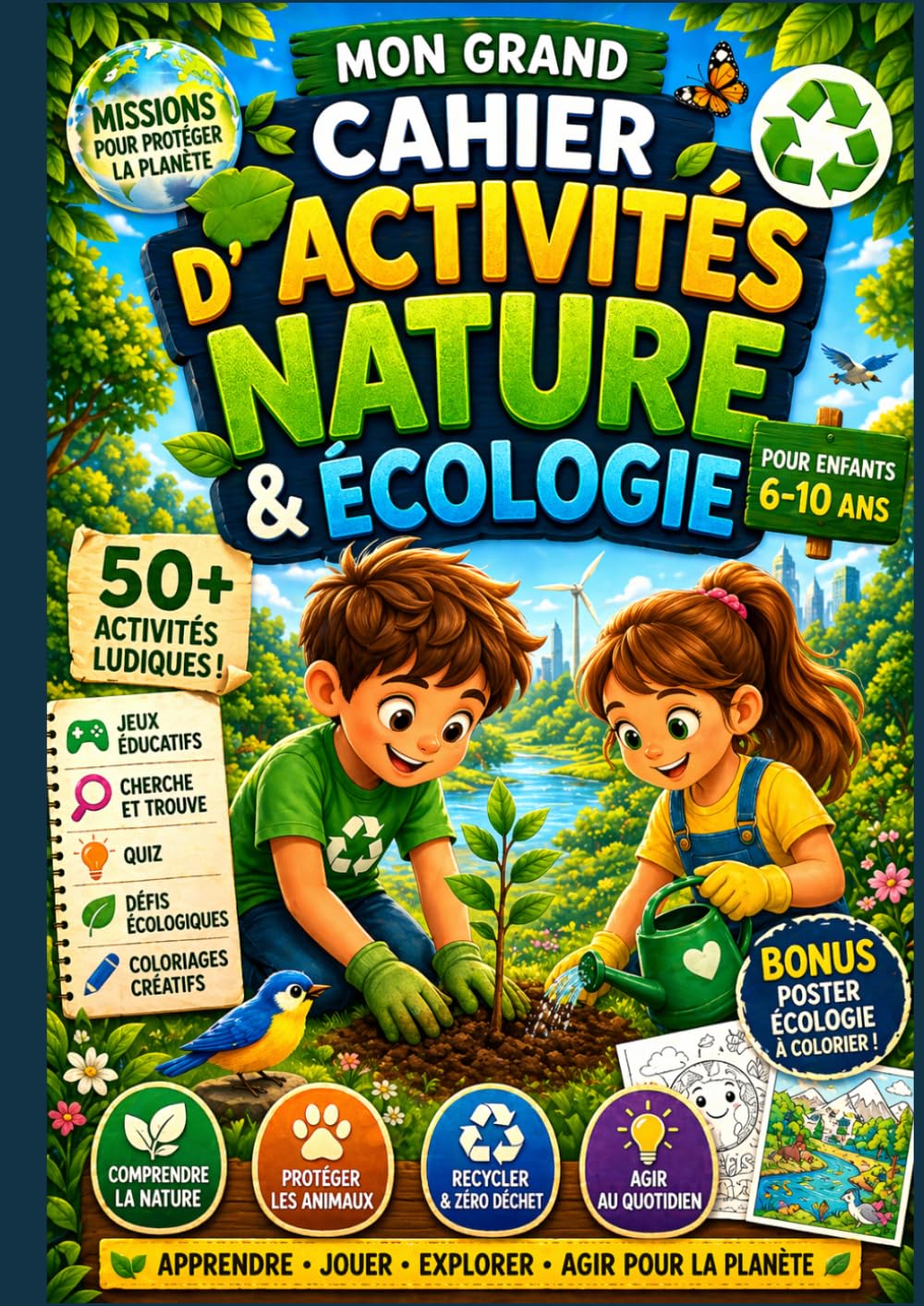 MON GRAND CAHIER D'ACTIVITES NATURE ET ECOLOGIE: +50 activités éducatives pour enfants 6-10 ans : quiz, labyrinthes, cherche et trouve, coloriages, ... zéro déchet apprendre en s’amusant