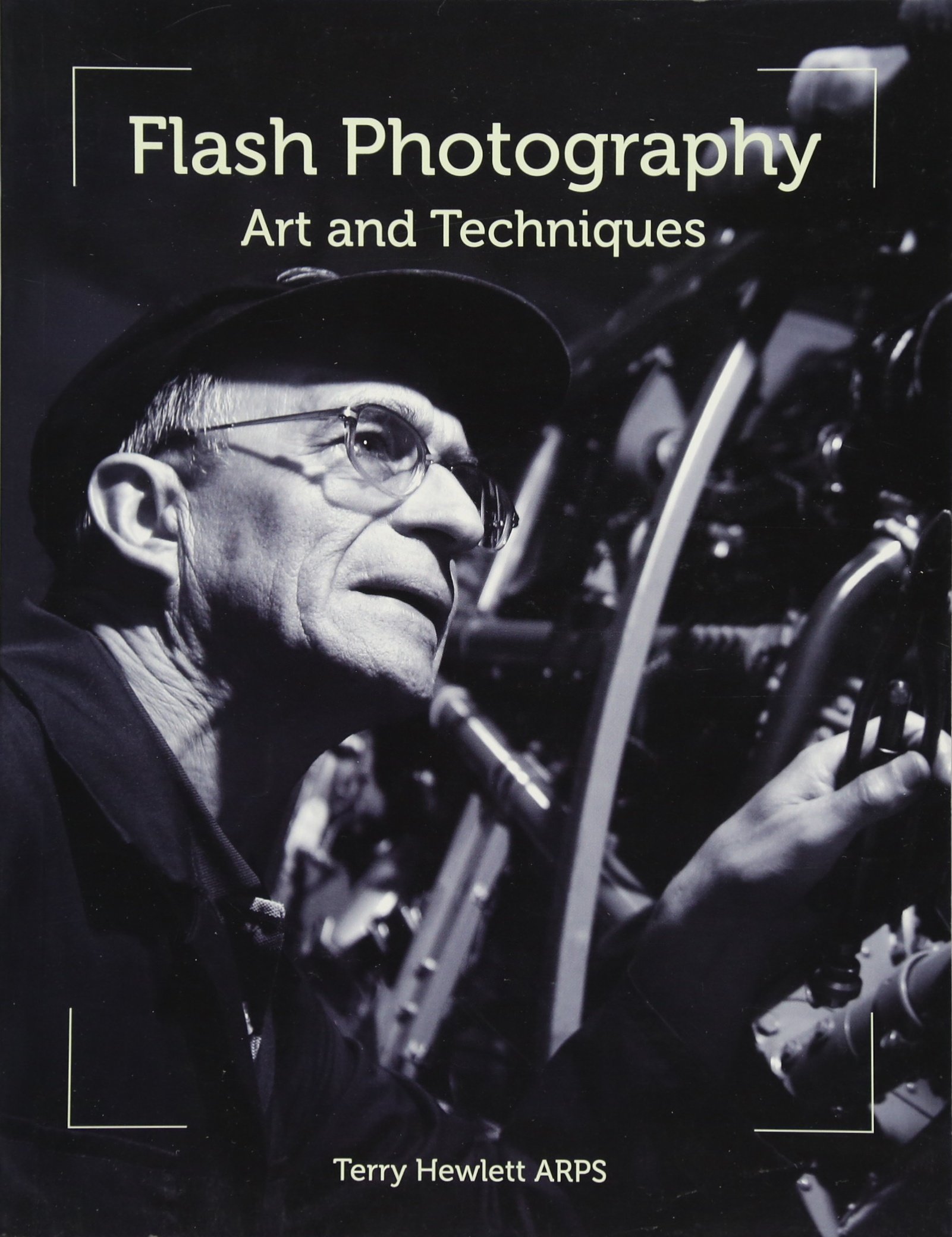 Flash Photography: Art and Techniques by Terry Hewlett (Paperback, 2014)