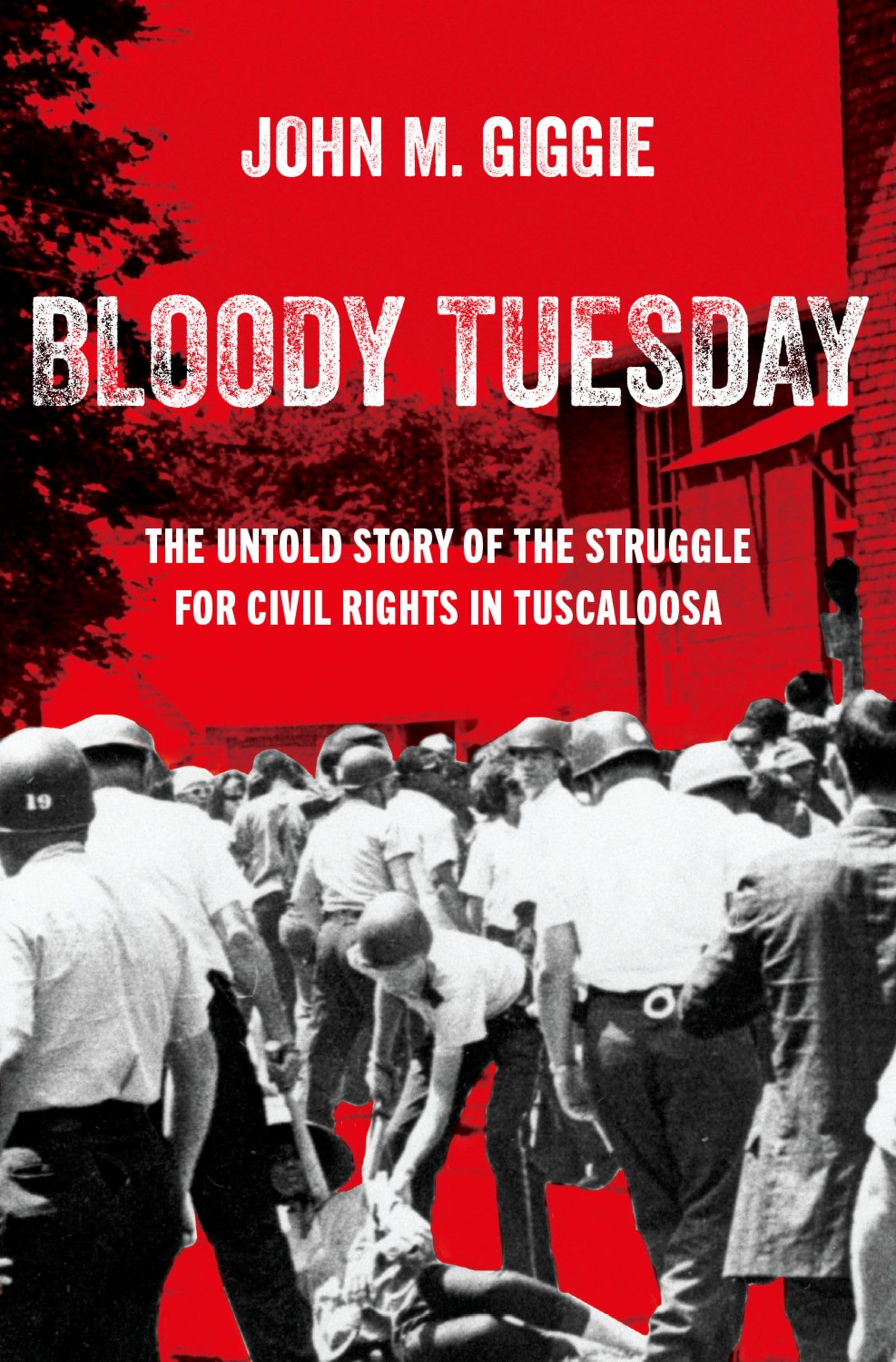 Bloody Tuesday by John M.  Giggie HARDBACK 9780197766668