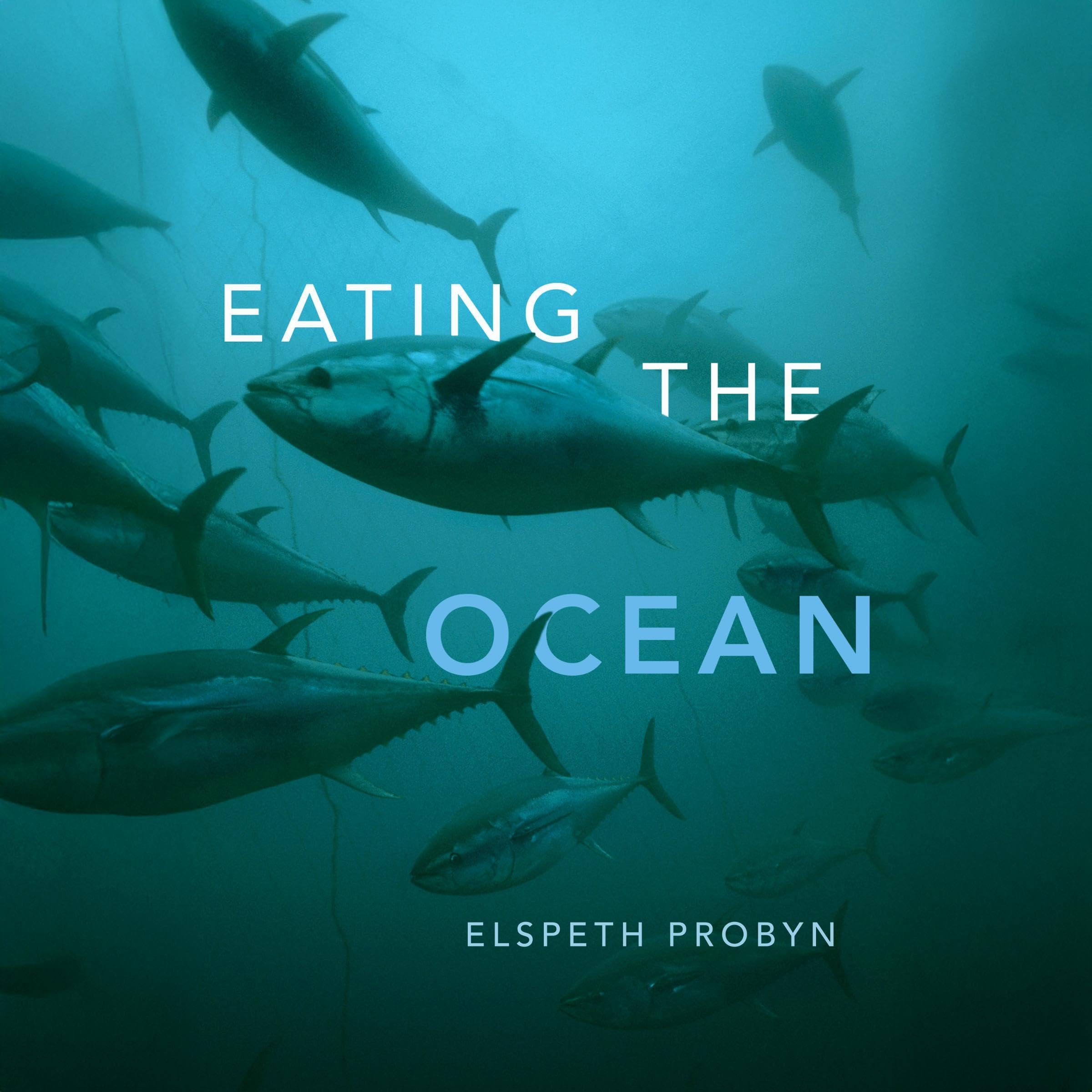 Eating the Ocean