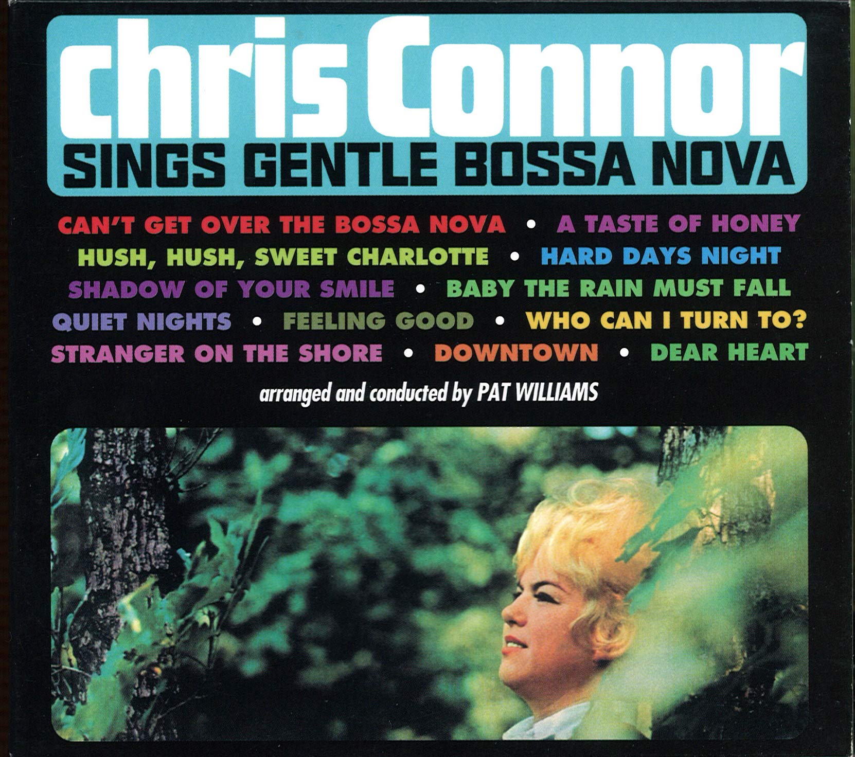 Chris Connor Sings Gentle Bossa Nova [Audio CD] Chris Connor; Eydie Gorme; Henry Mancini; John Lennon; Leslie Bricusse; Paul McCartney; Paul Francis Webster; Acker Bilk; Anthony Newley and Pat Williams