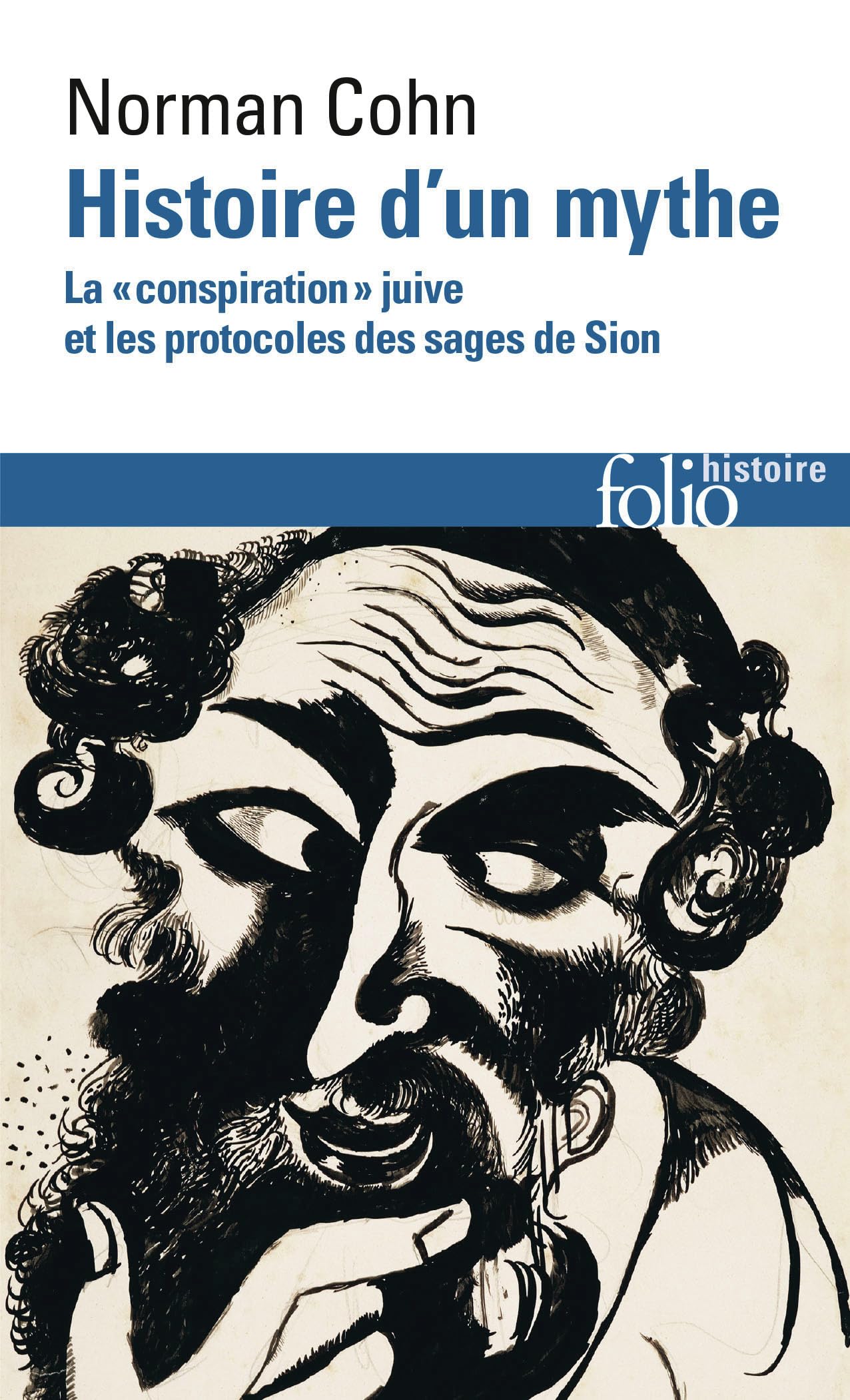 Histoire d'un mythe: La «conspiration» juive et les protocoles des sages de Sion (FOLIO HISTOIRE)