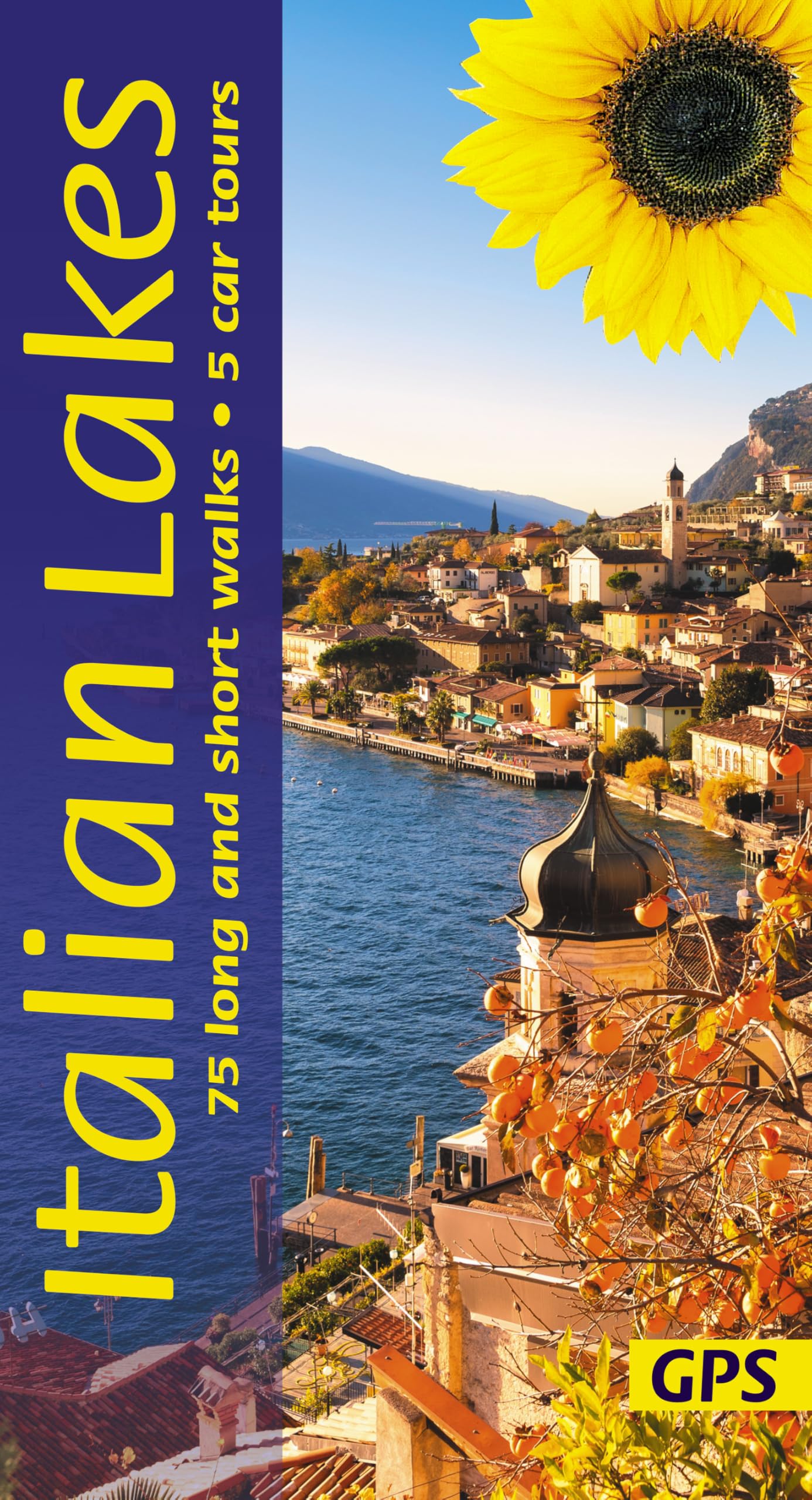 Italian Lakes Sunflower Walking Guide: 75 long and short walks and 5 car tours (Sunflower Guides)
