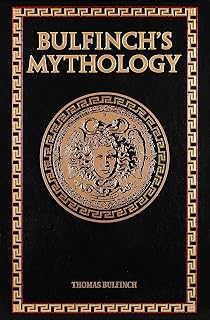 Bulfinch's Mythology Leather-Bound Classics: Timeless Myths, Gods & Legends for Literature Lovers